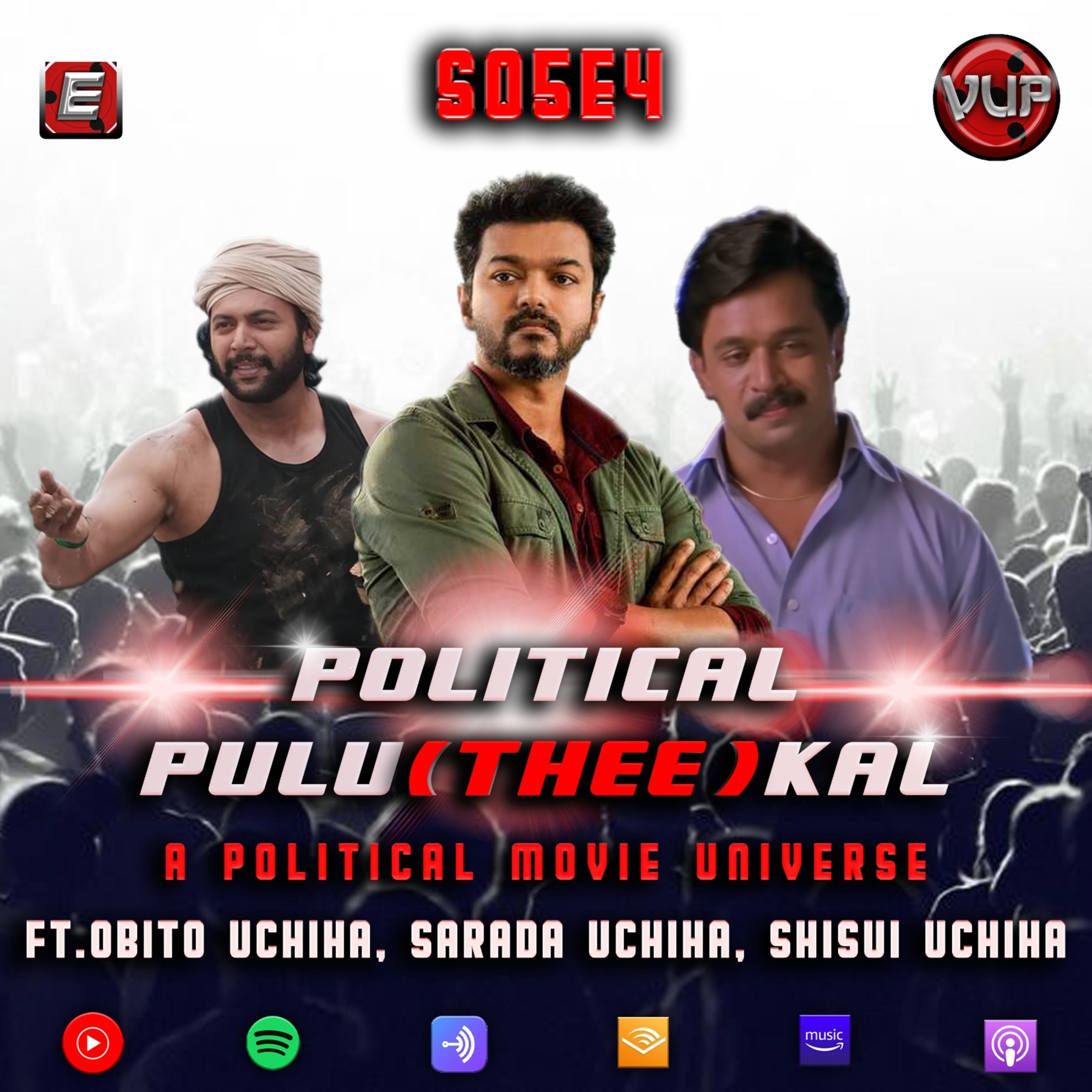 S5E04 Political Pulu(Thee)kal A Political Movie Universe ft. Obito, Shisui & Sarada episode artwork