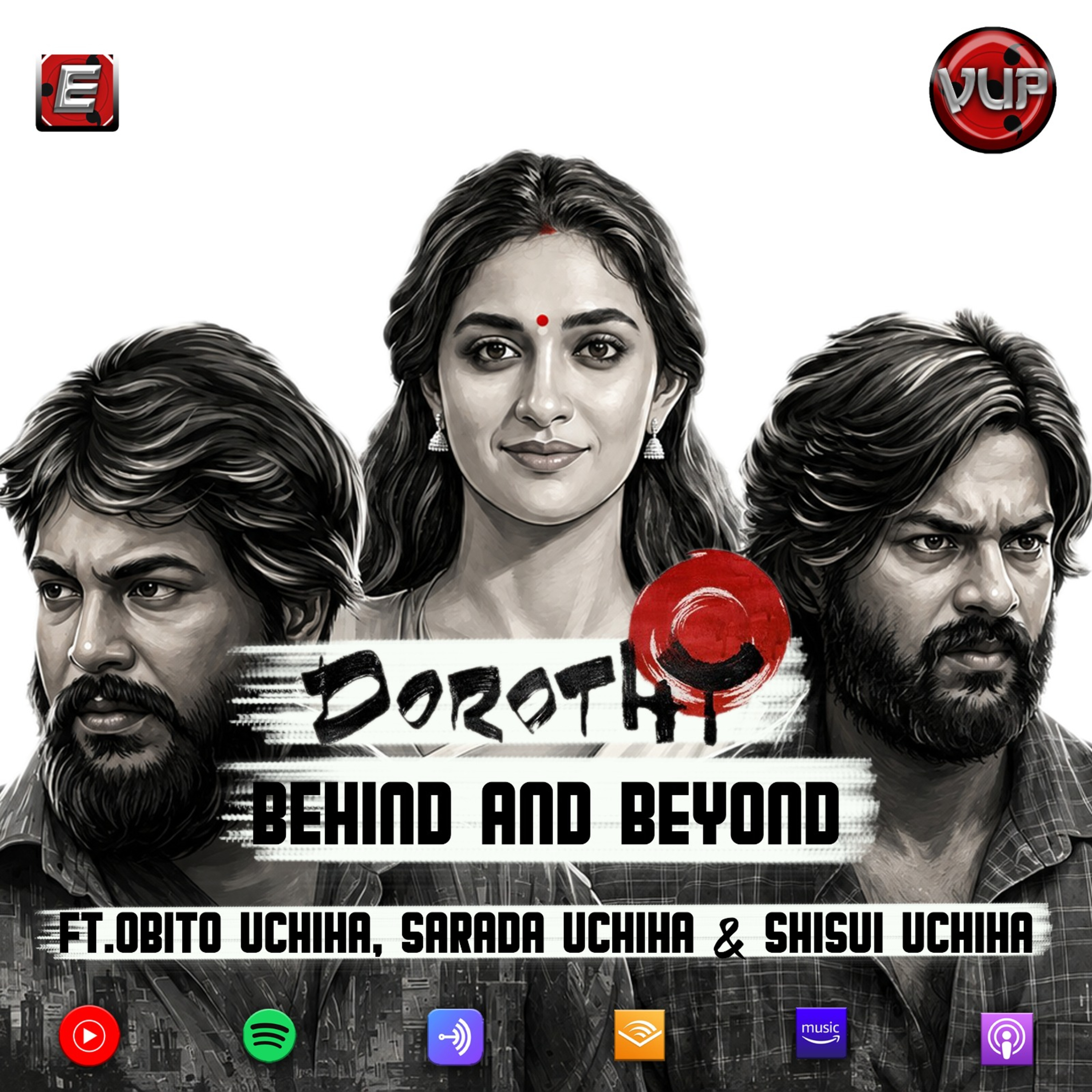 S06E10 - Dorothy - Behind & Beyond ft. Obito, Shisui, Sarada, Izuna and Kagami