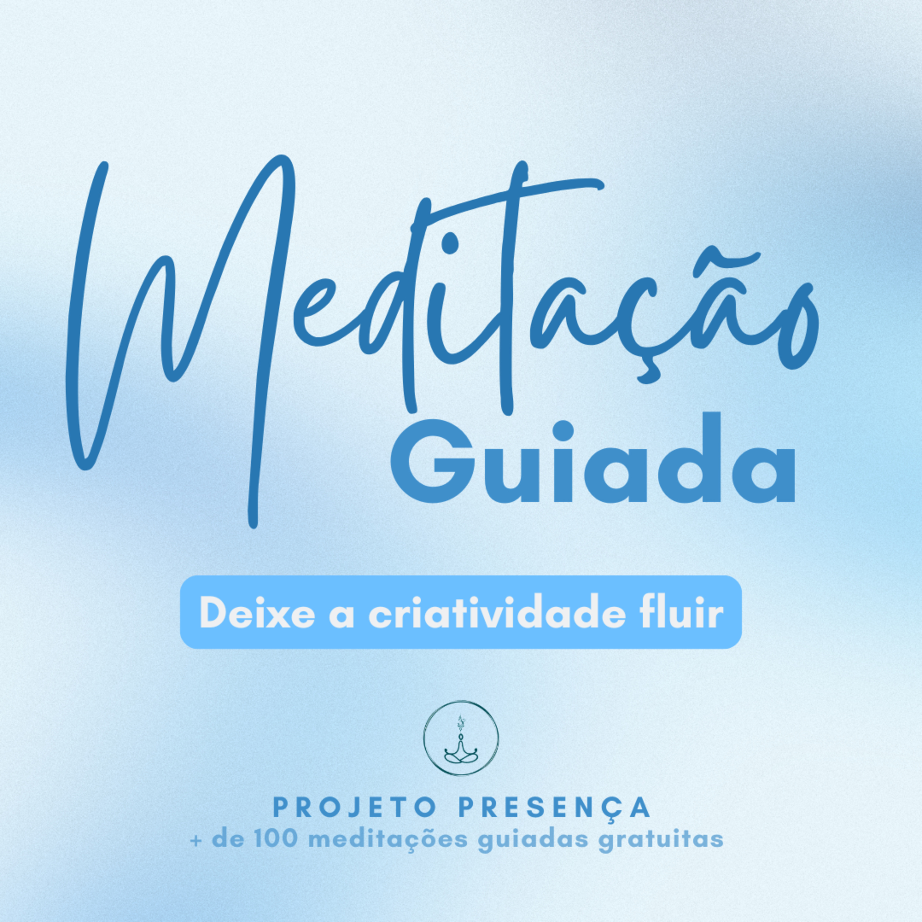 Deixe a criatividade fluir - Meditação ativa episode artwork