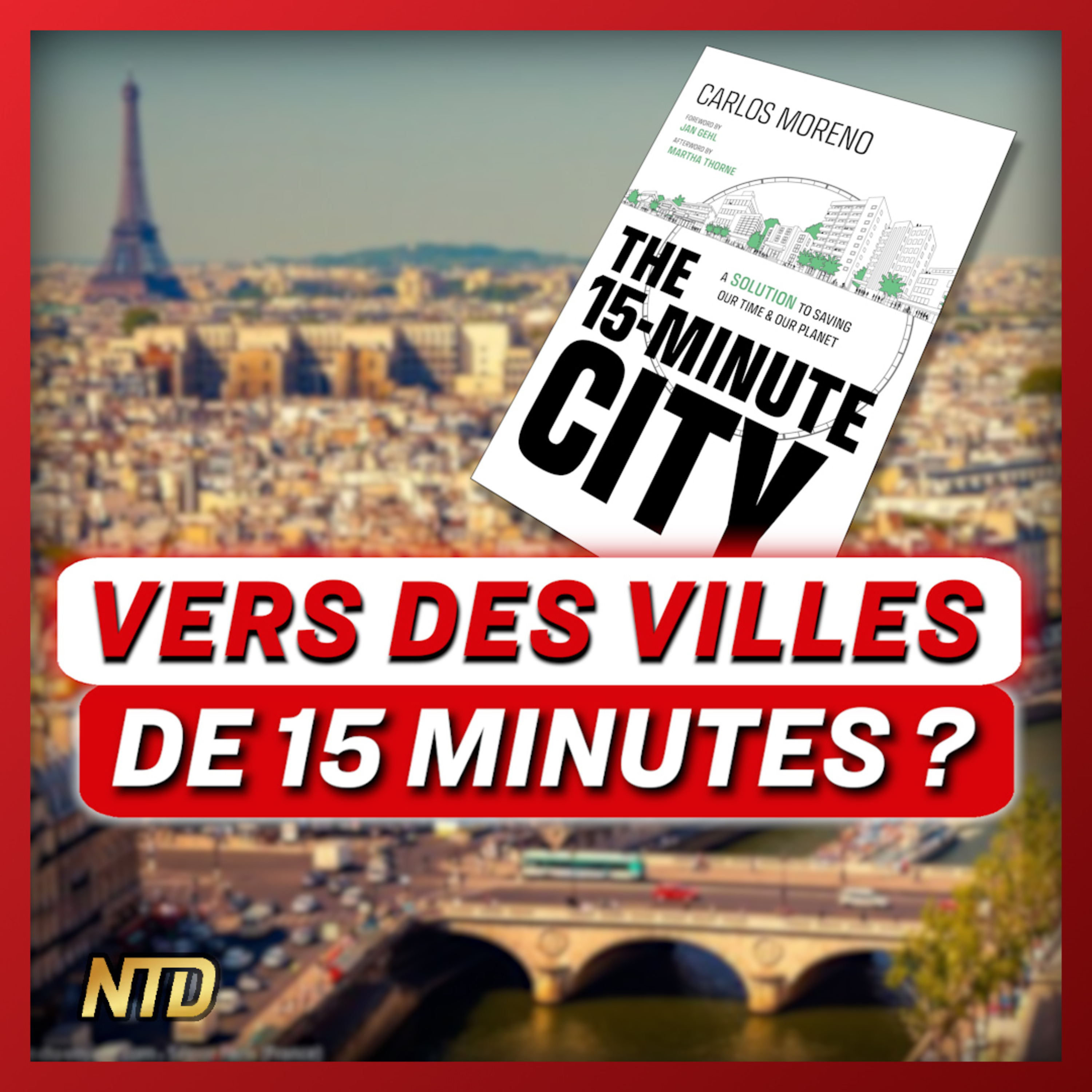 Le vrai problème des villes de 15 minutes | NTD l'Actu