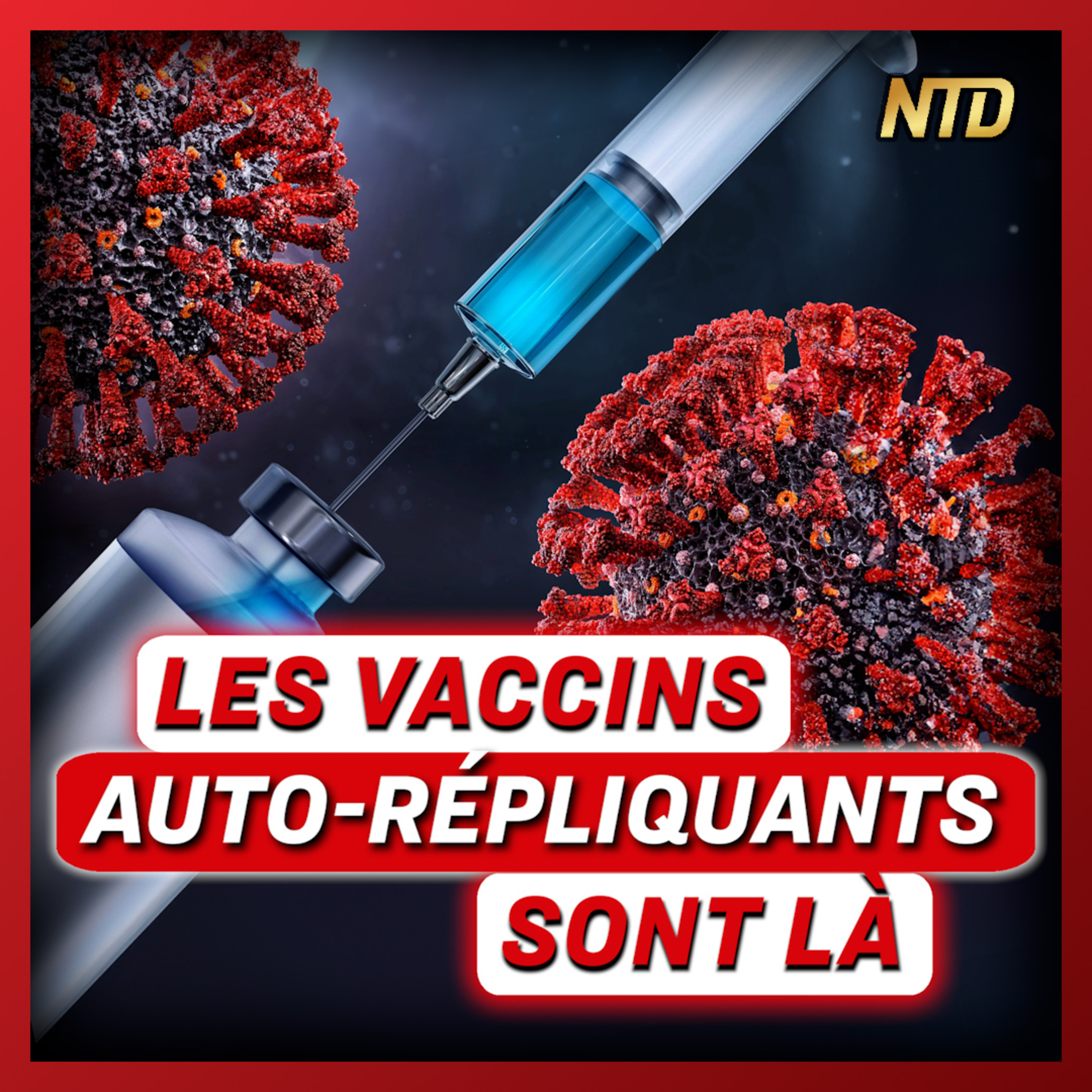 Un vaccin qui s’auto-multiplie dans le corps approuvé par l’UE | NTD l'Actu