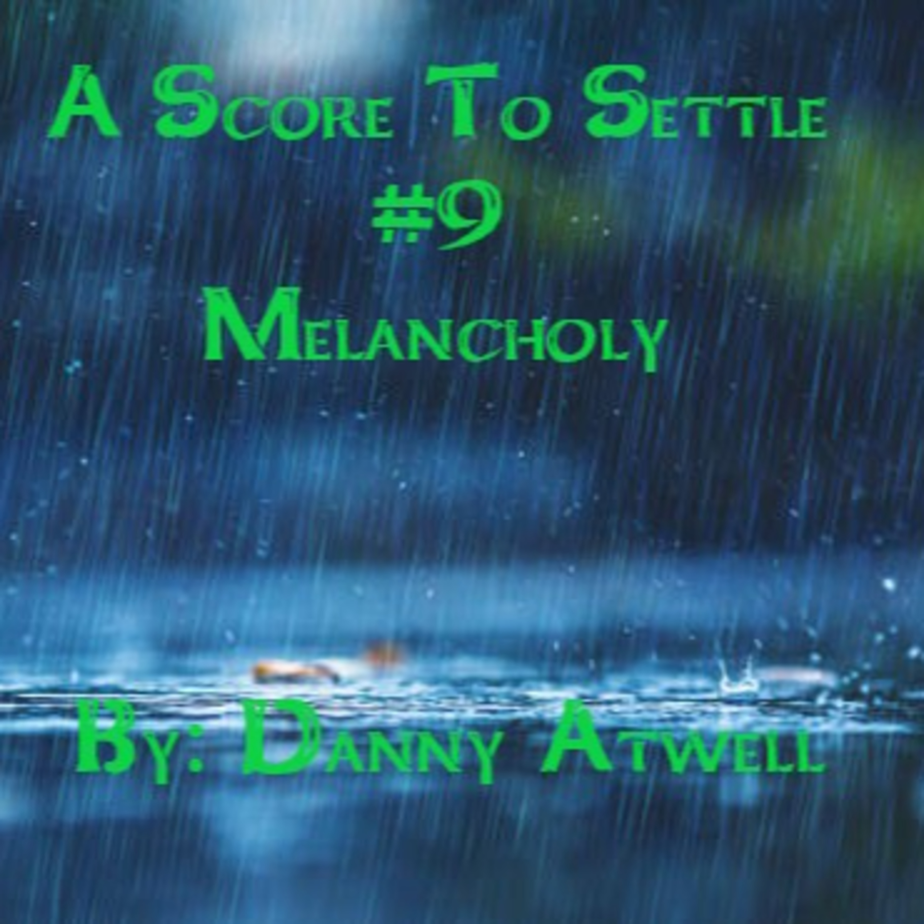 A Gate Beyond Presents: A Score to Settle Ep. 9 "Melancholy" episode artwork