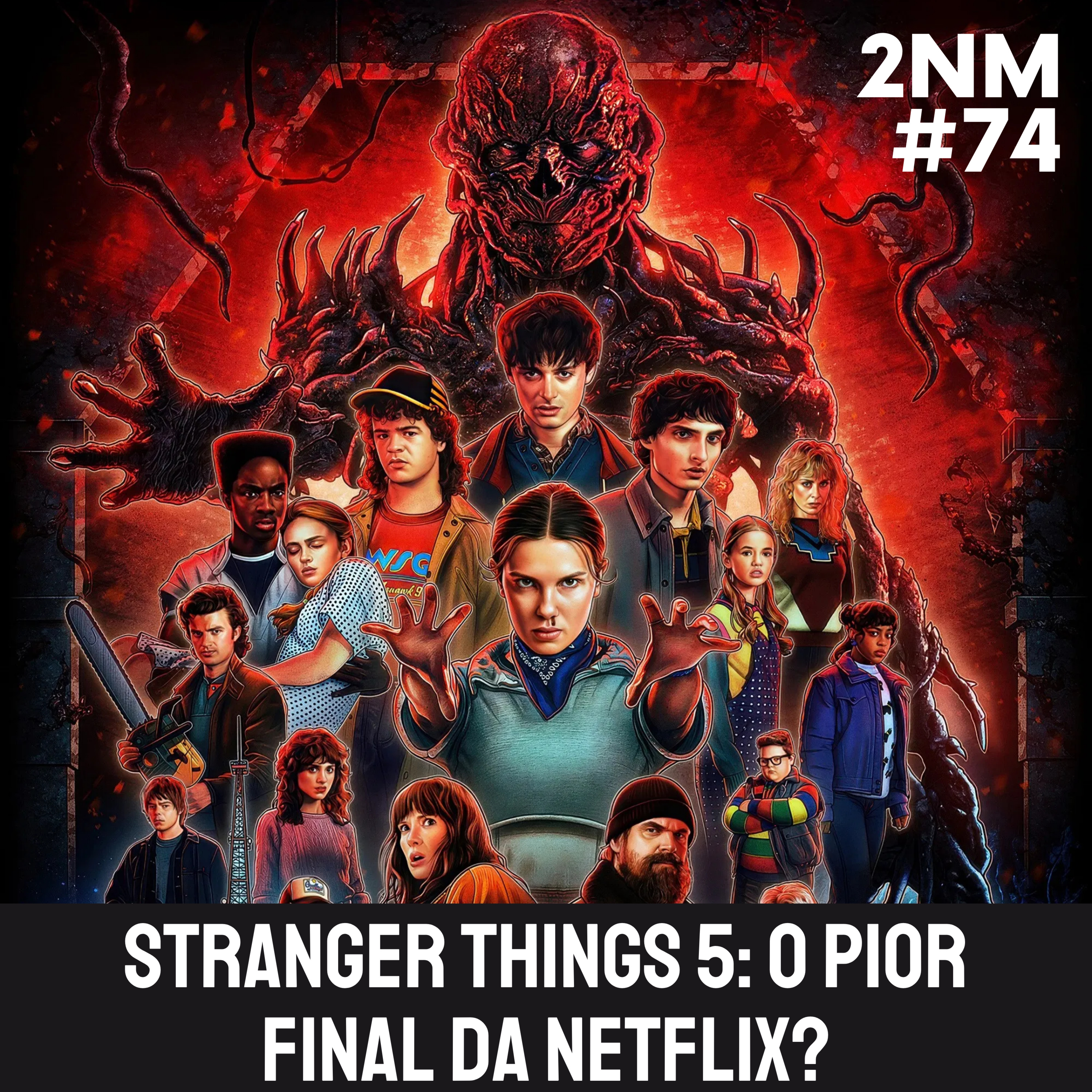 [2NM #74] Stranger Things 5: O PIOR FINAL da NETFLIX? episode artwork