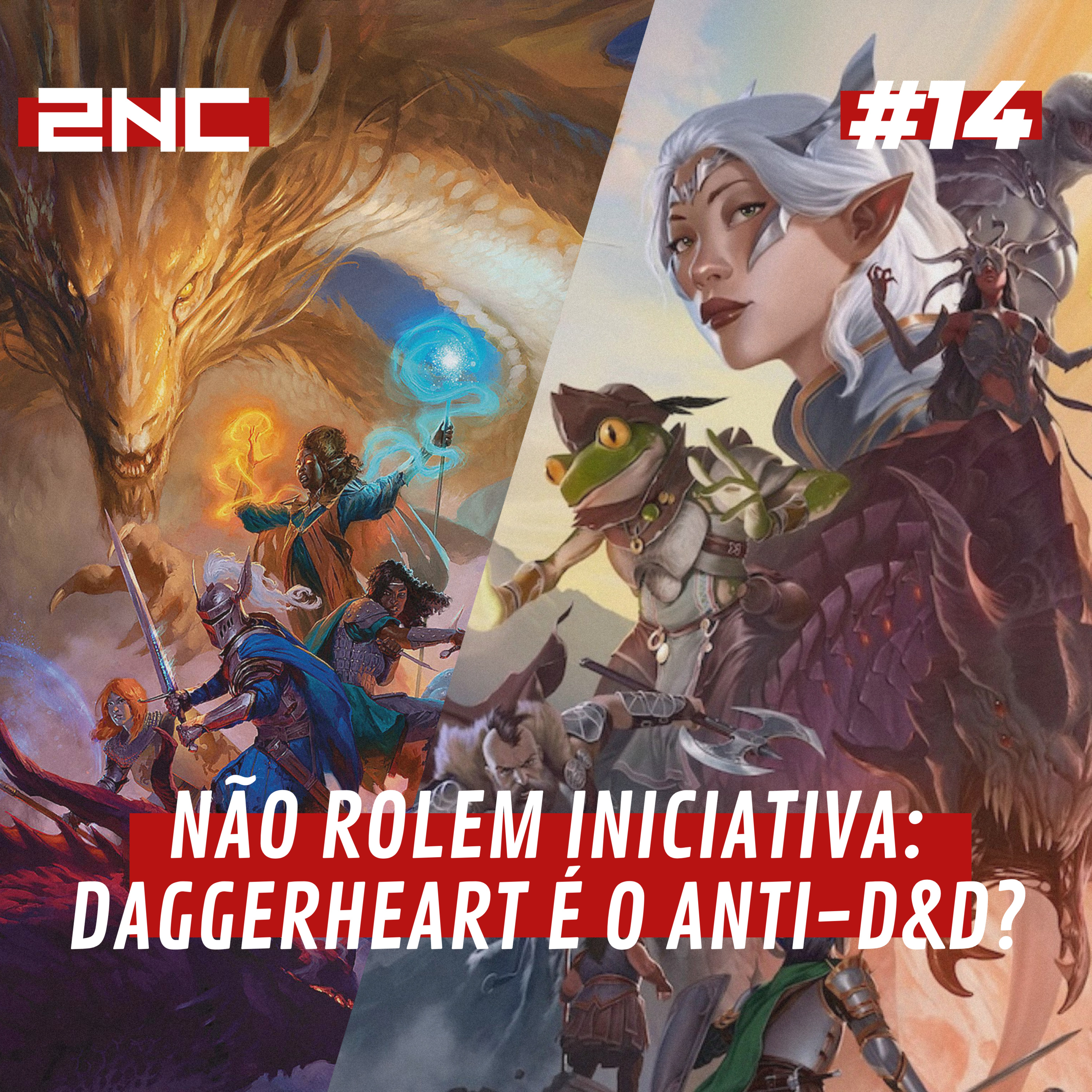 [2NC #14] Não rolem iniciativa: DAGGERHEART é o ANTI-D&D? episode artwork