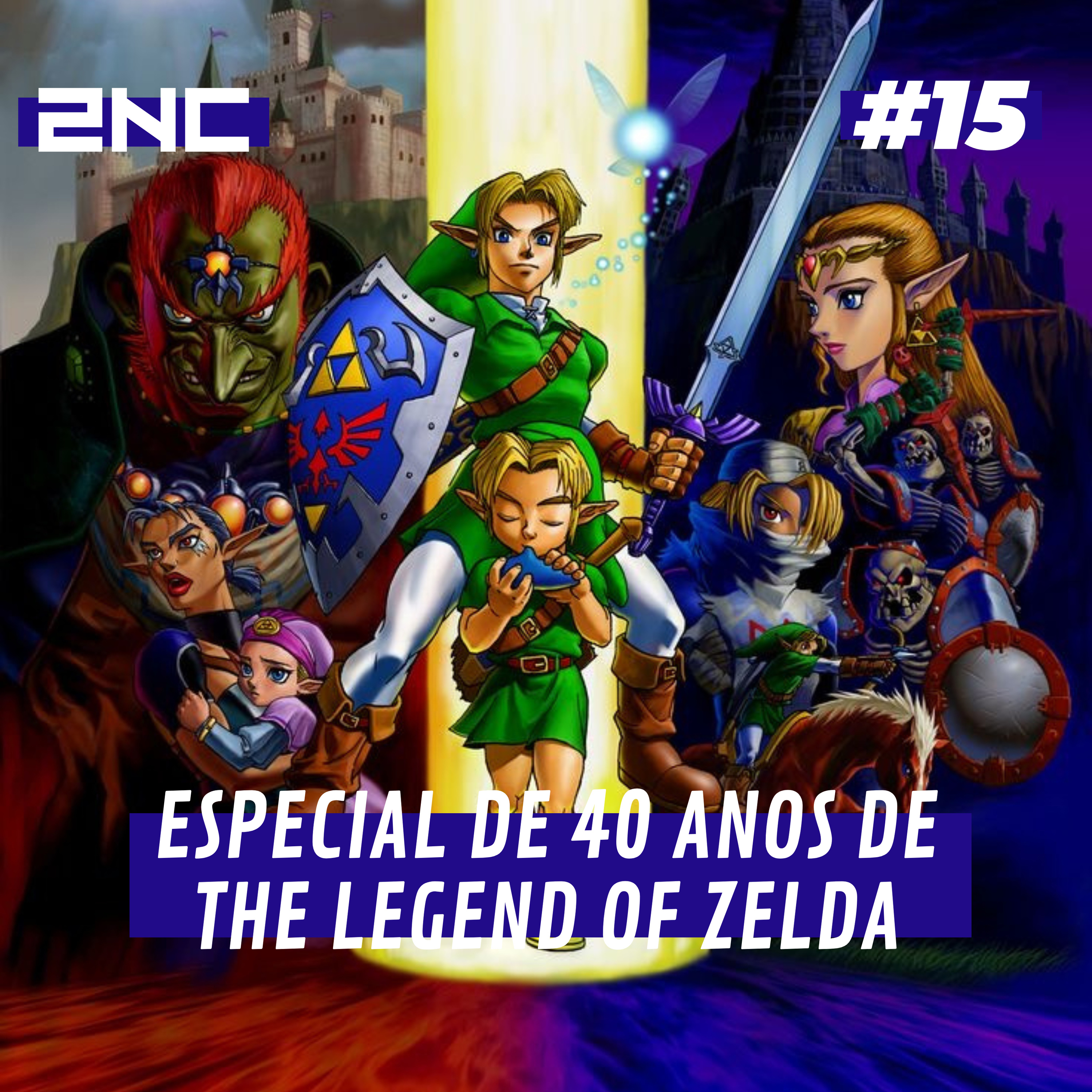[2NC #15] Especial de 40 ANOS de THE LEGEND OF ZELDA episode artwork