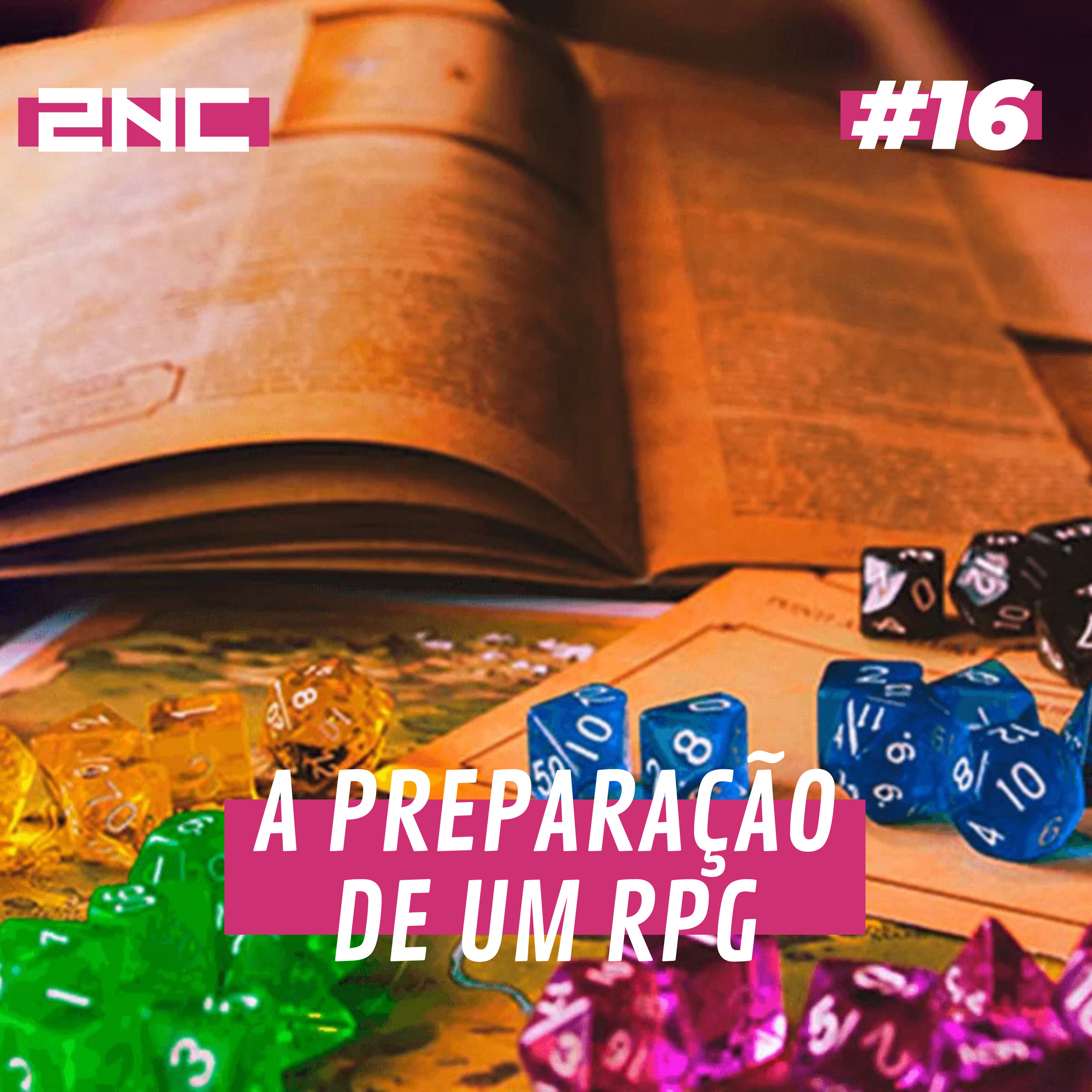 [2NC #16] A PREPARAÇÃO de um RPG episode artwork
