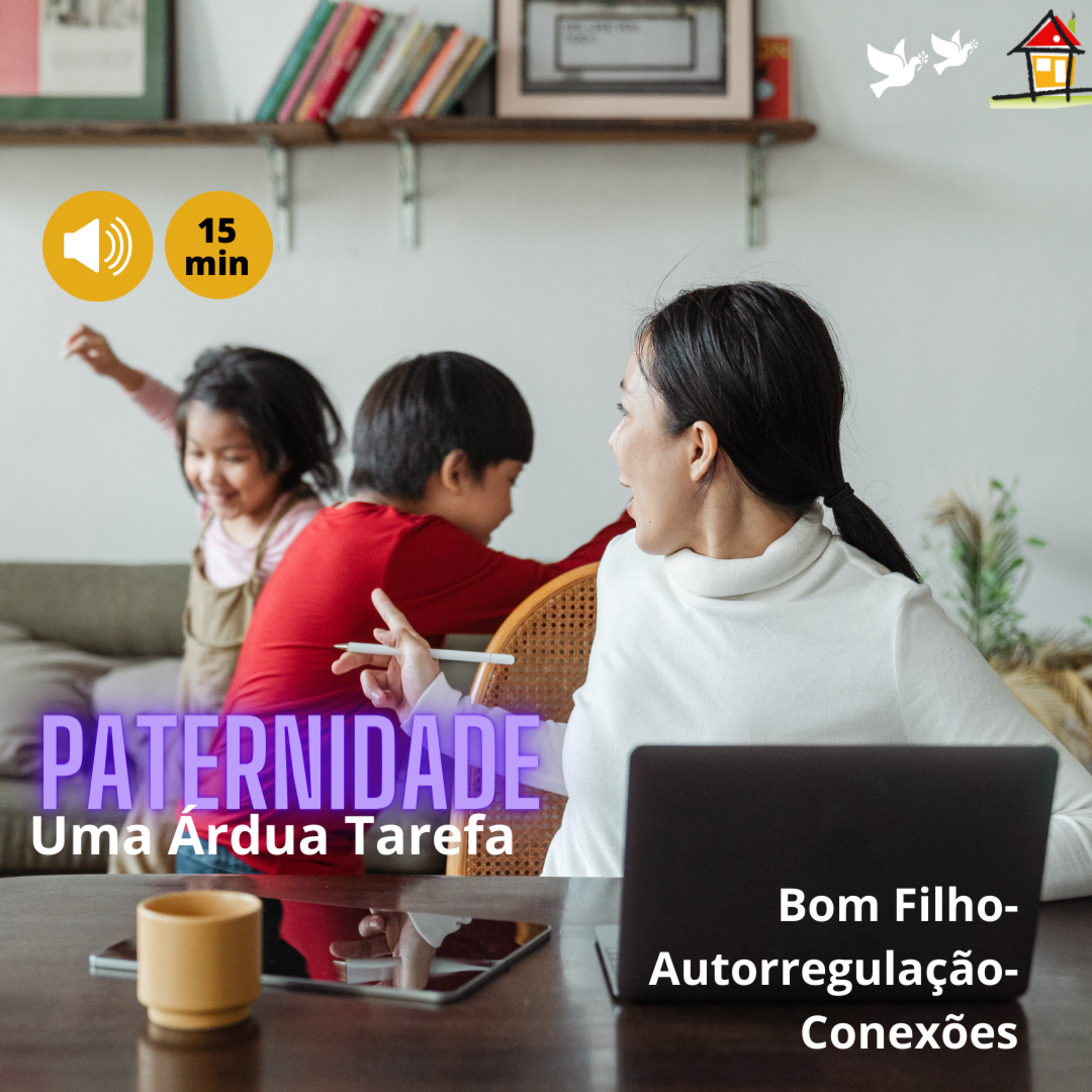 Bom Filho-Autorregulação-Conexões [NSimas] A Árdua Paternidade [Top4Cap4LVAL Pg116~117] episode artwork