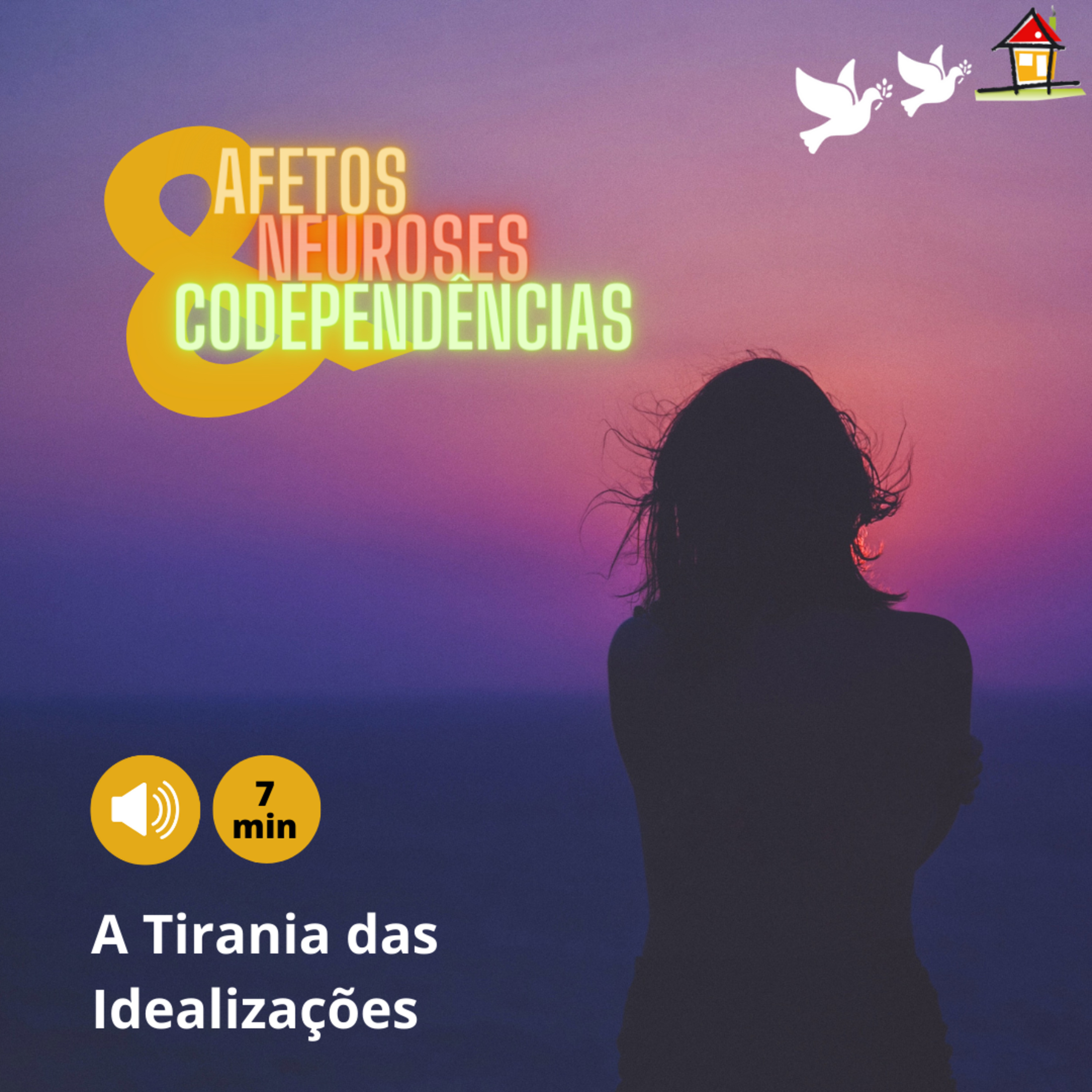 A Tirania das Idealizações [NSimas] Codependência-Não Cresça-Abandono Emocional [Top5Cap4LVAL Pg117~118] episode artwork