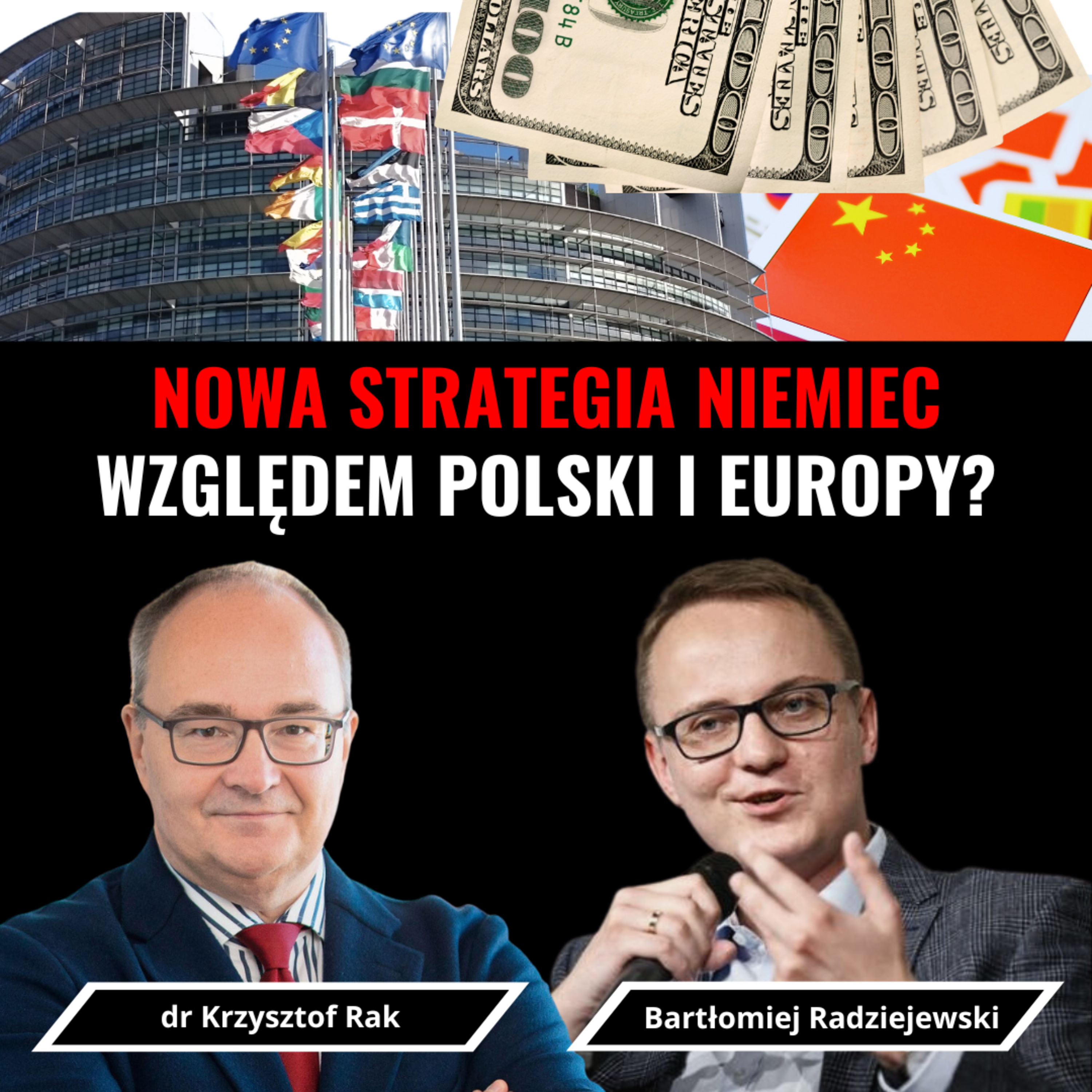 Rak: Jeśli Niemcom uda się przeforsować jednomyśle głosowanie w UE, będzie to kres federalizmu europejskiego episode artwork
