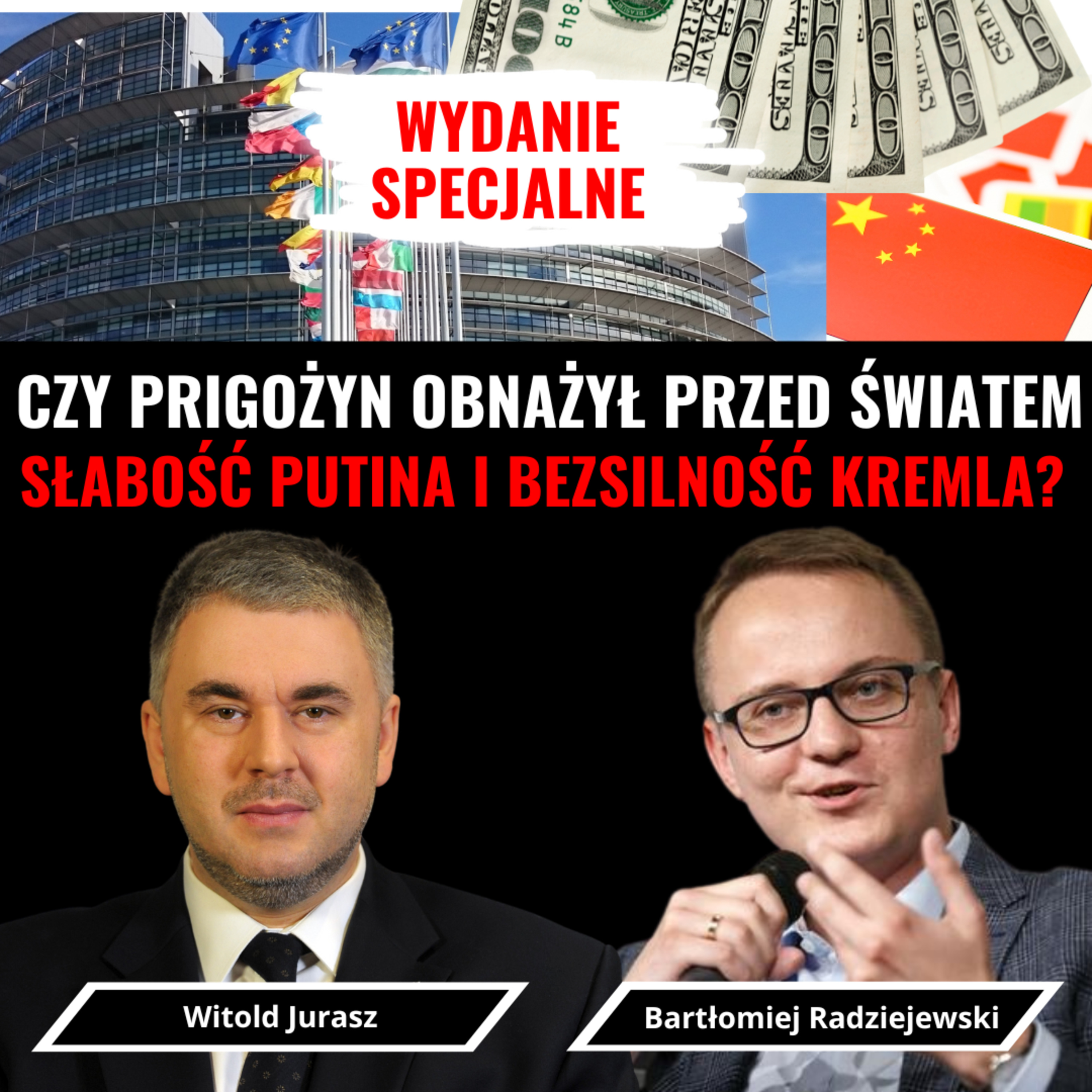 POMÓWMY REALNIE - LIVE: JURASZ vs. RADZIEJEWSKI: CZY PRIGOŻYN ZACHWIAŁ POZYCJĄ PUTINA? episode artwork