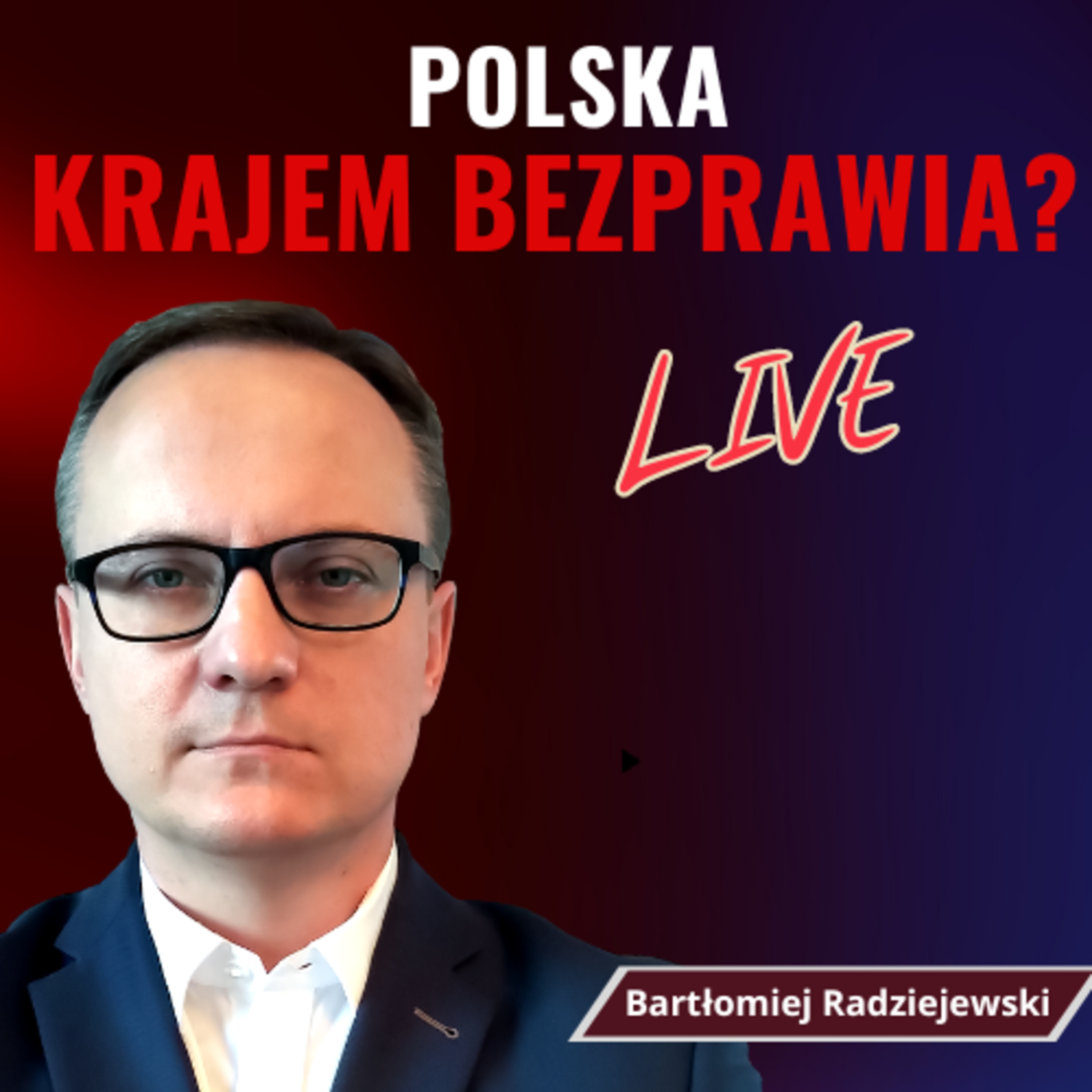RADZIEJEWSKI: KONIEC MARZEŃ O WYGRANEJ UKRAINY? CZY POLSKA BĘDZIE KRAJEM BEZPRAWIA? - LIVE | Q&A episode artwork