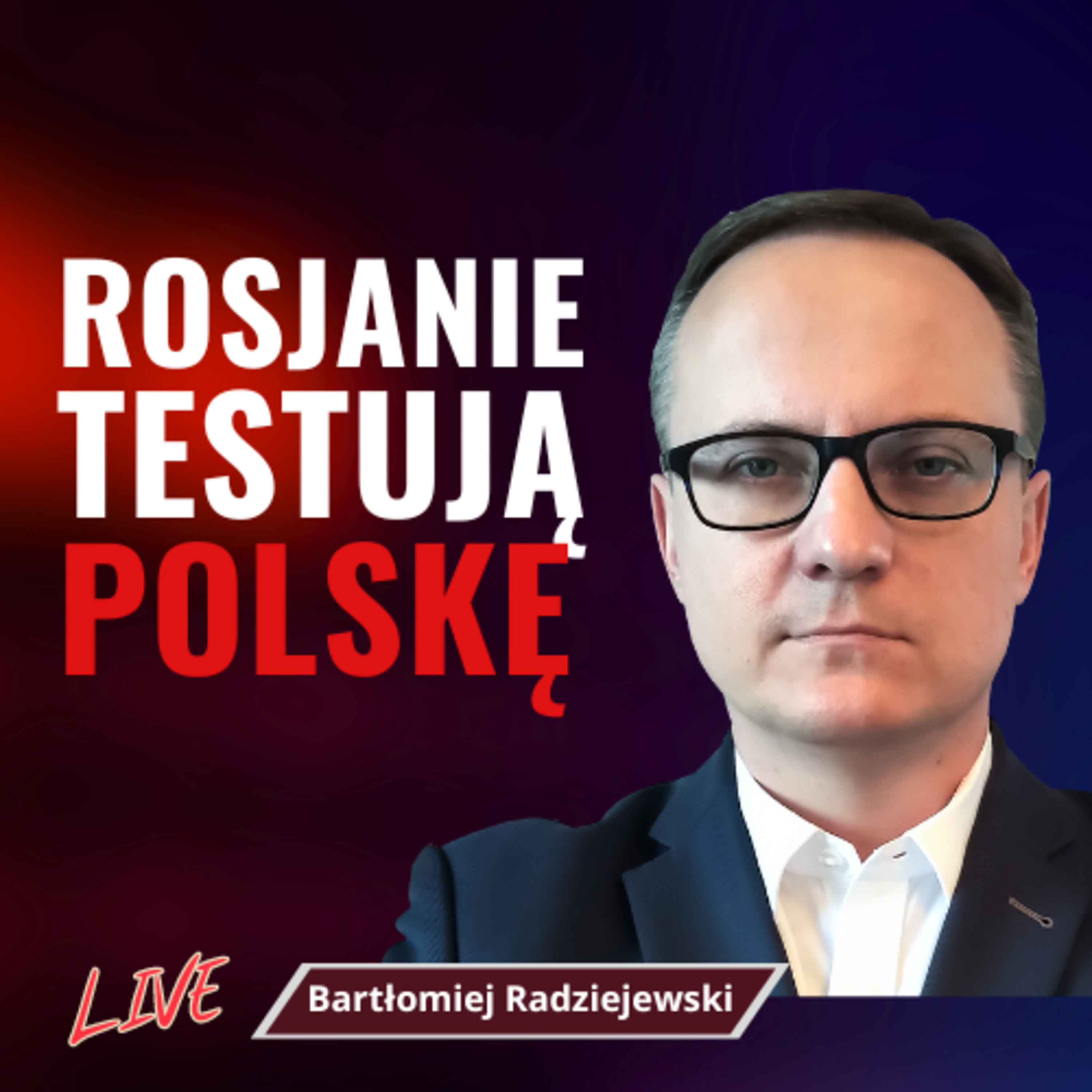 RADZIEJEWSKI: Rosyjskie rakiety testują Polskę, zgniły kompromis w Brukseli - LIVE | Q&A episode artwork