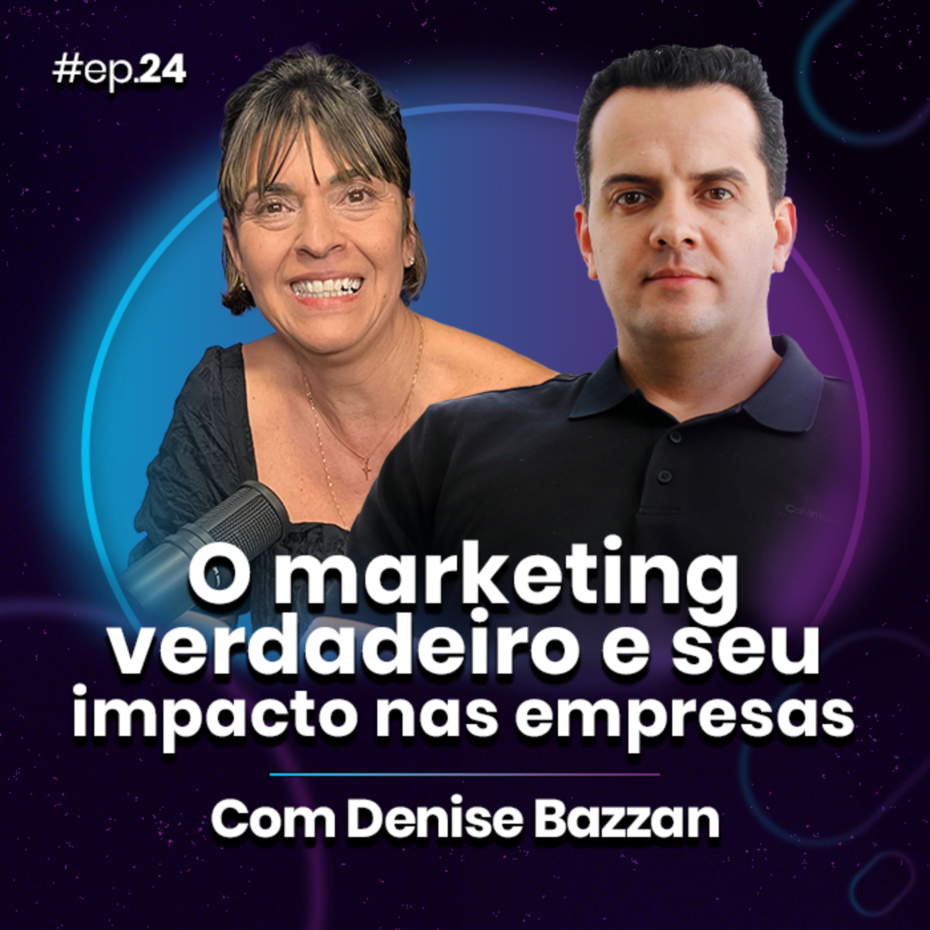 #EP24 - O marketing verdadeiro e seu impacto nas empresas episode artwork