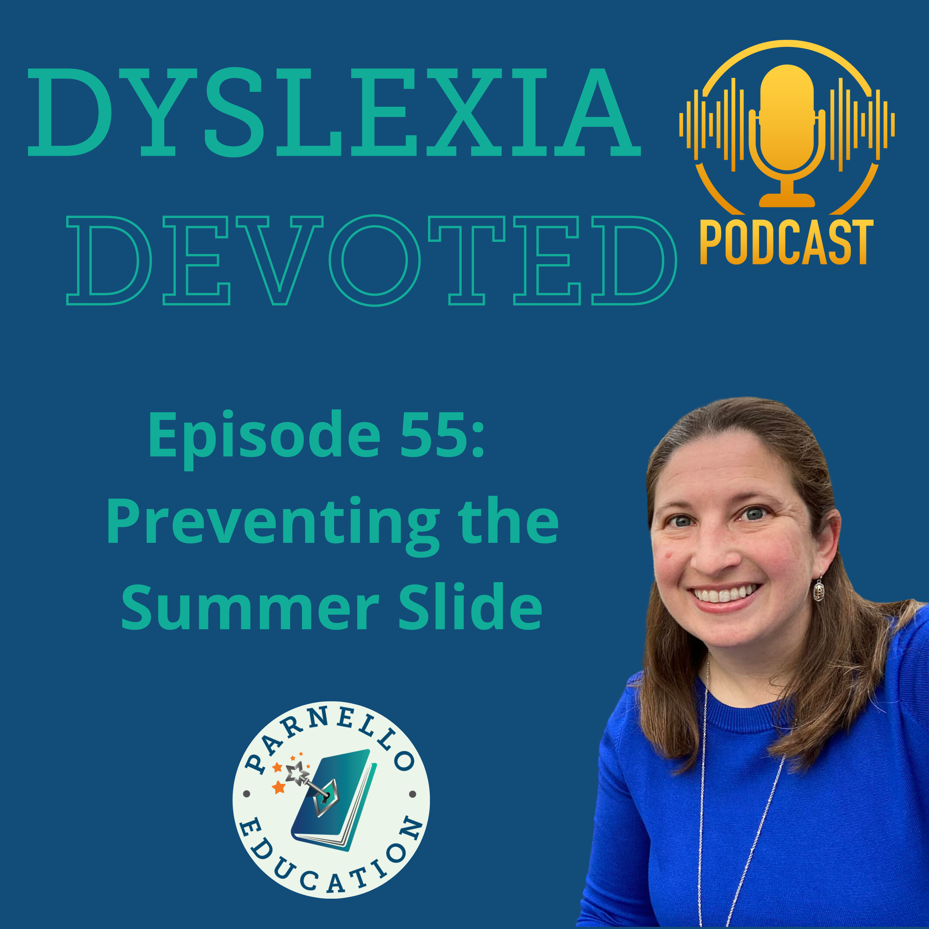 Ep. 55 Preventing the Summer Slide