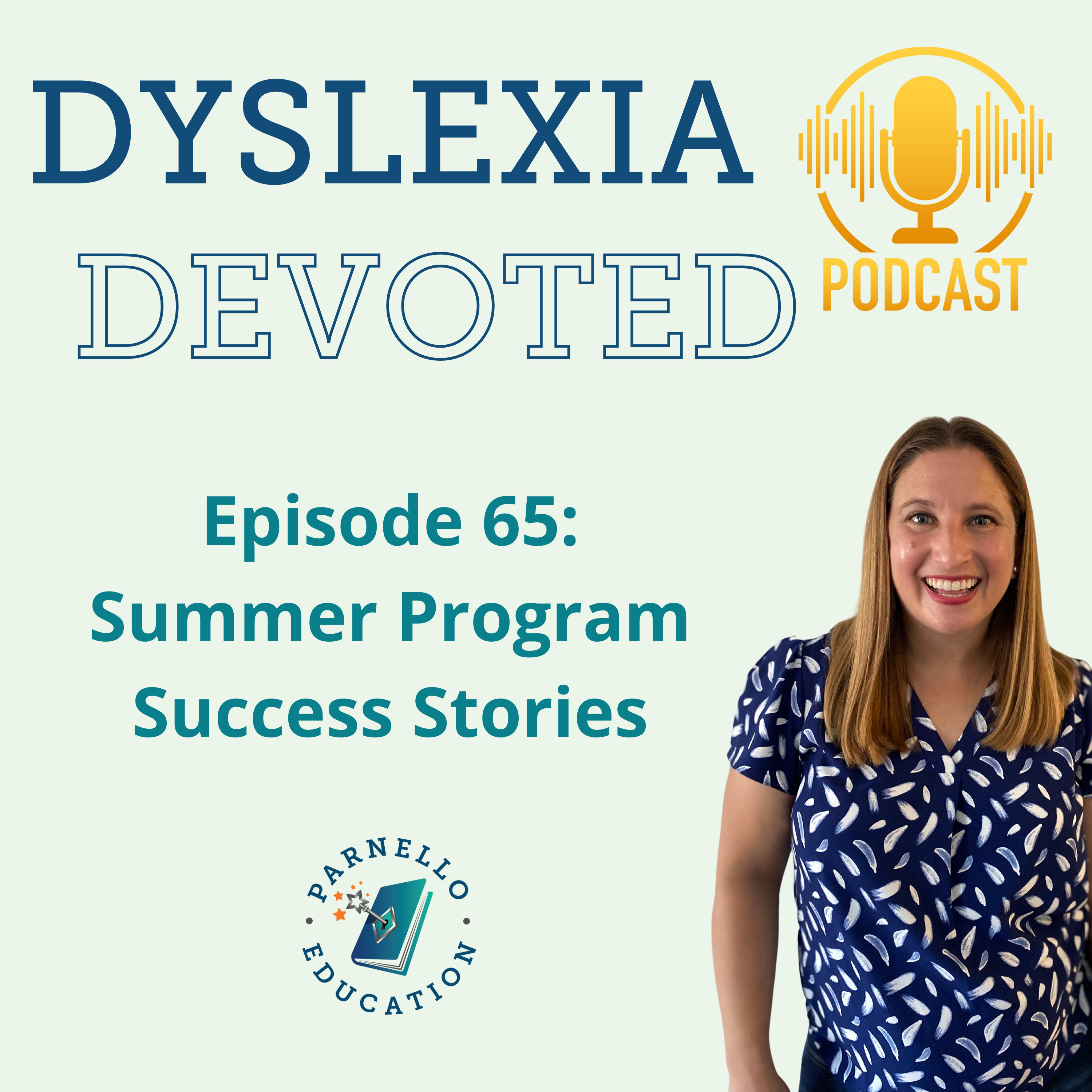 Ep. 65 Summer Program Success Stories