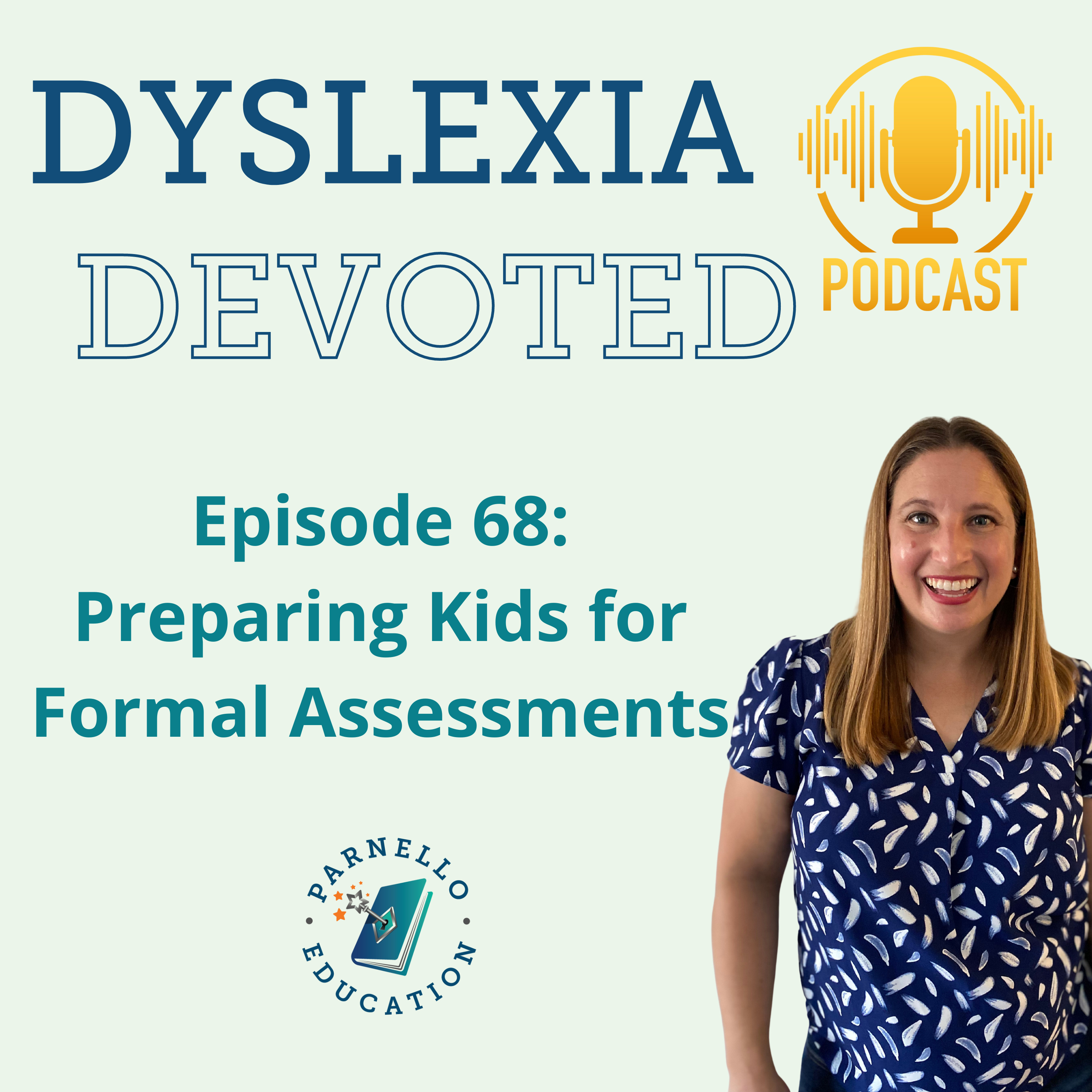 Ep. 68 Preparing Kids for Formal Assessments