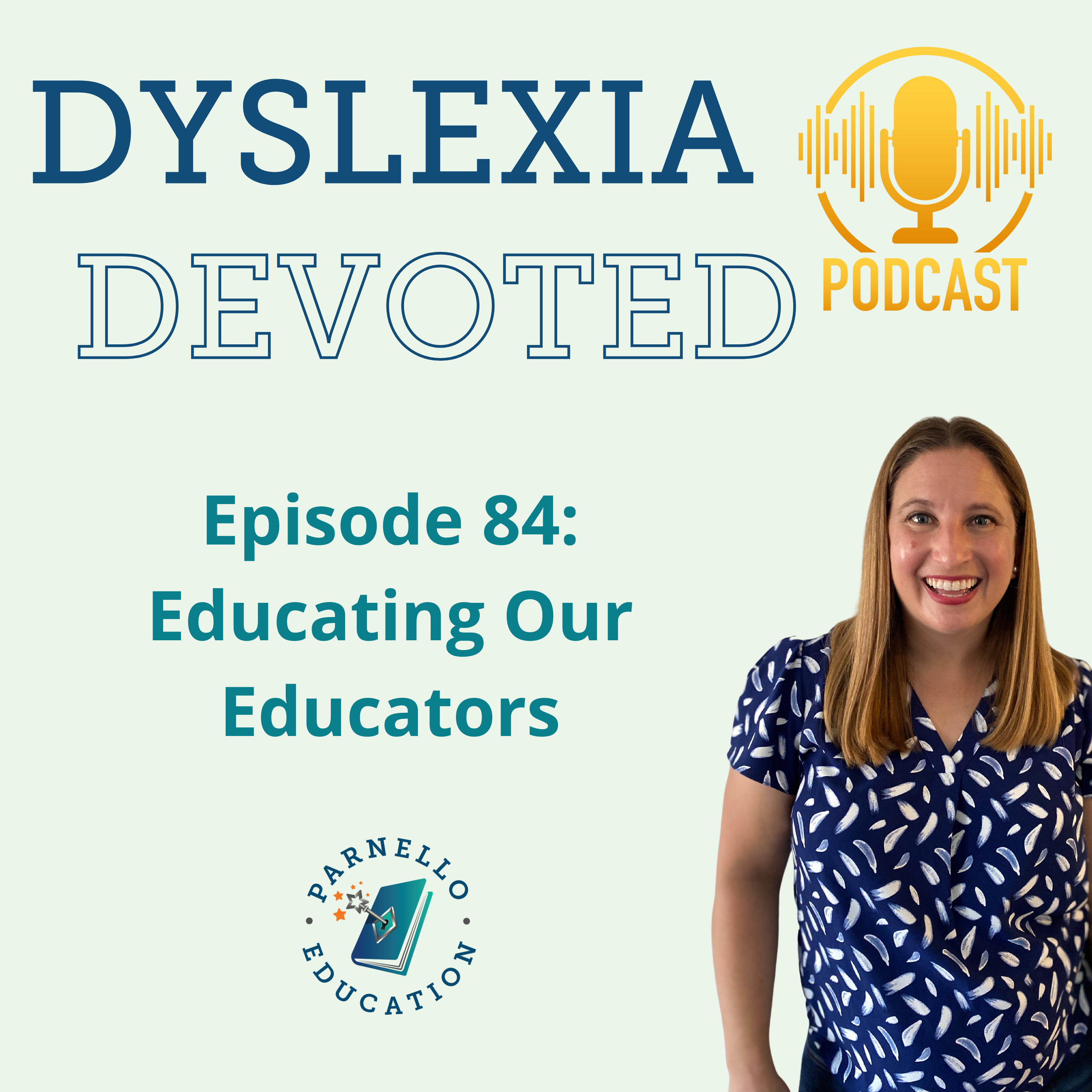 Ep. 84 Educating Our Educators