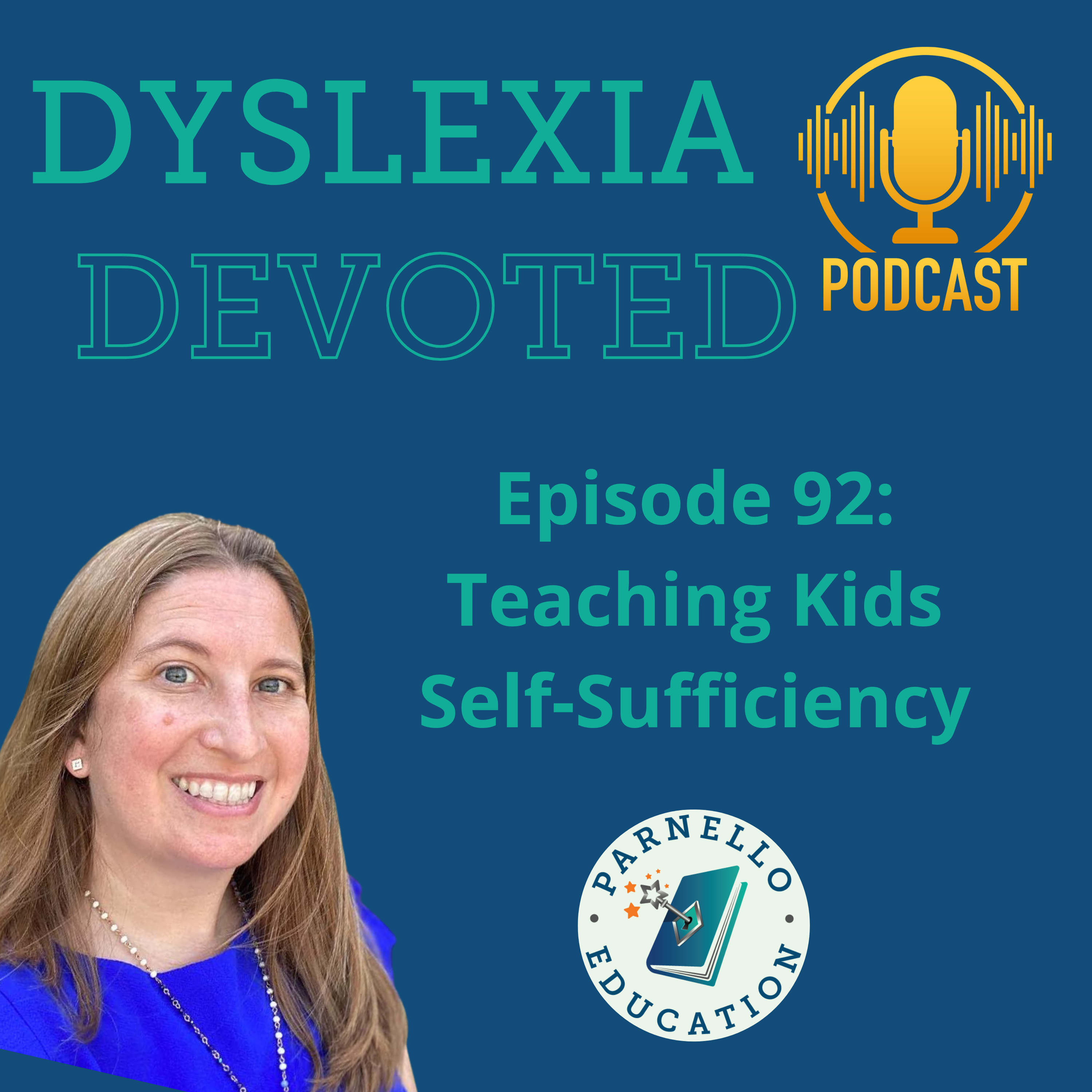 Ep. 92 Teaching Kids Self-Sufficiency