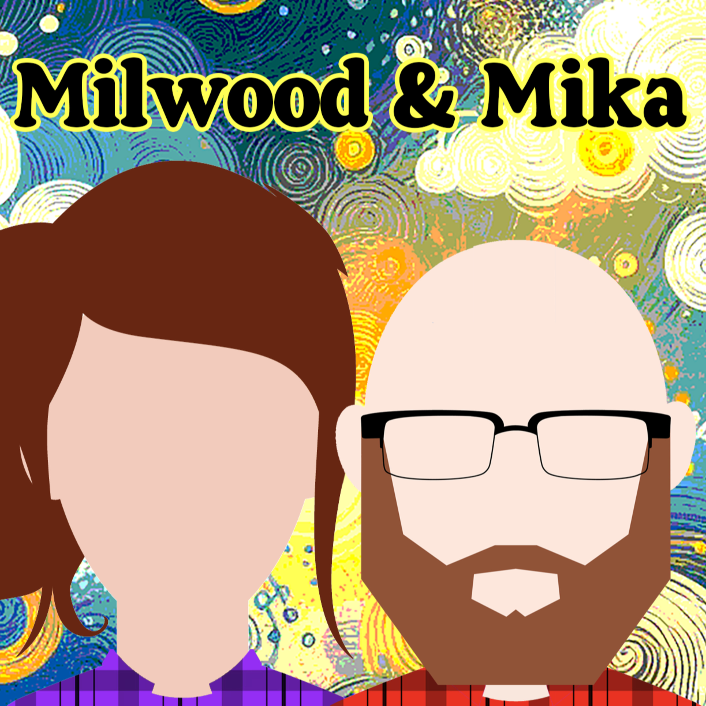 Milwood and Mika