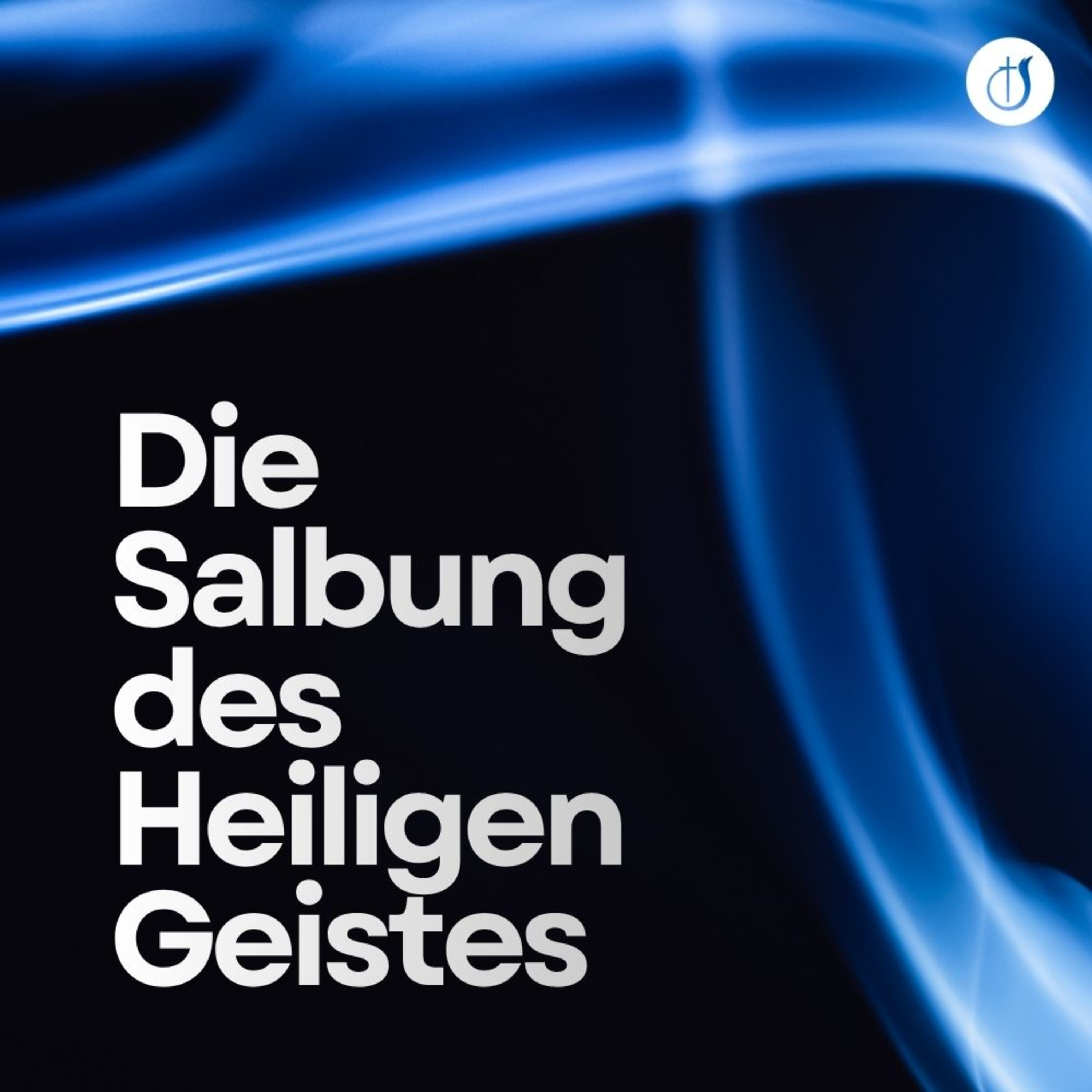 Eine Salbung der Einheit // Die Salbung des Heiligen Geistes (Teil 3) // Noah Reinbold episode artwork