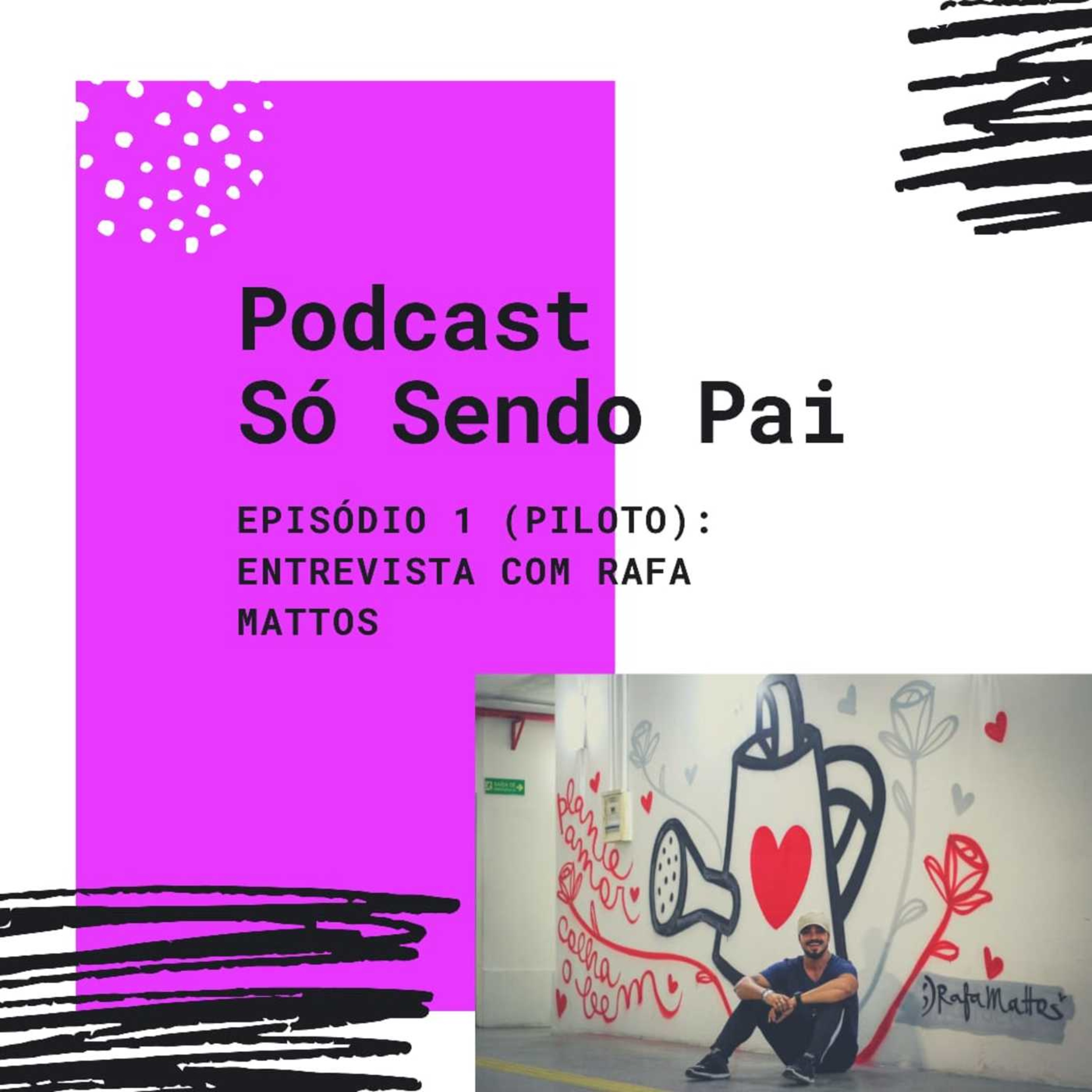 Podcast Só Sendo Pai
