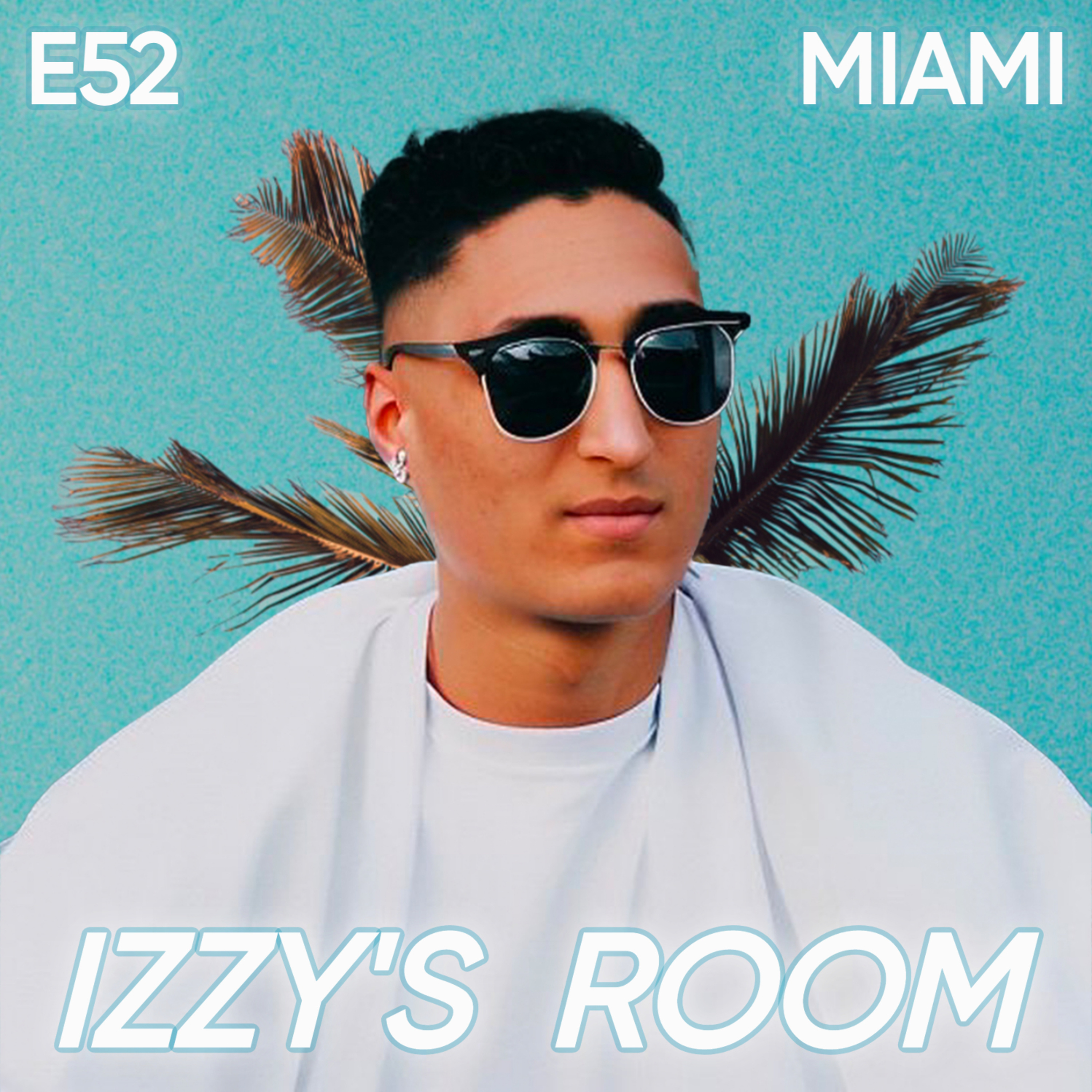 E52 Izzy Sleeps w/ Norwegian Superfreak In Miami, Presley Drinks His Own... episode artwork