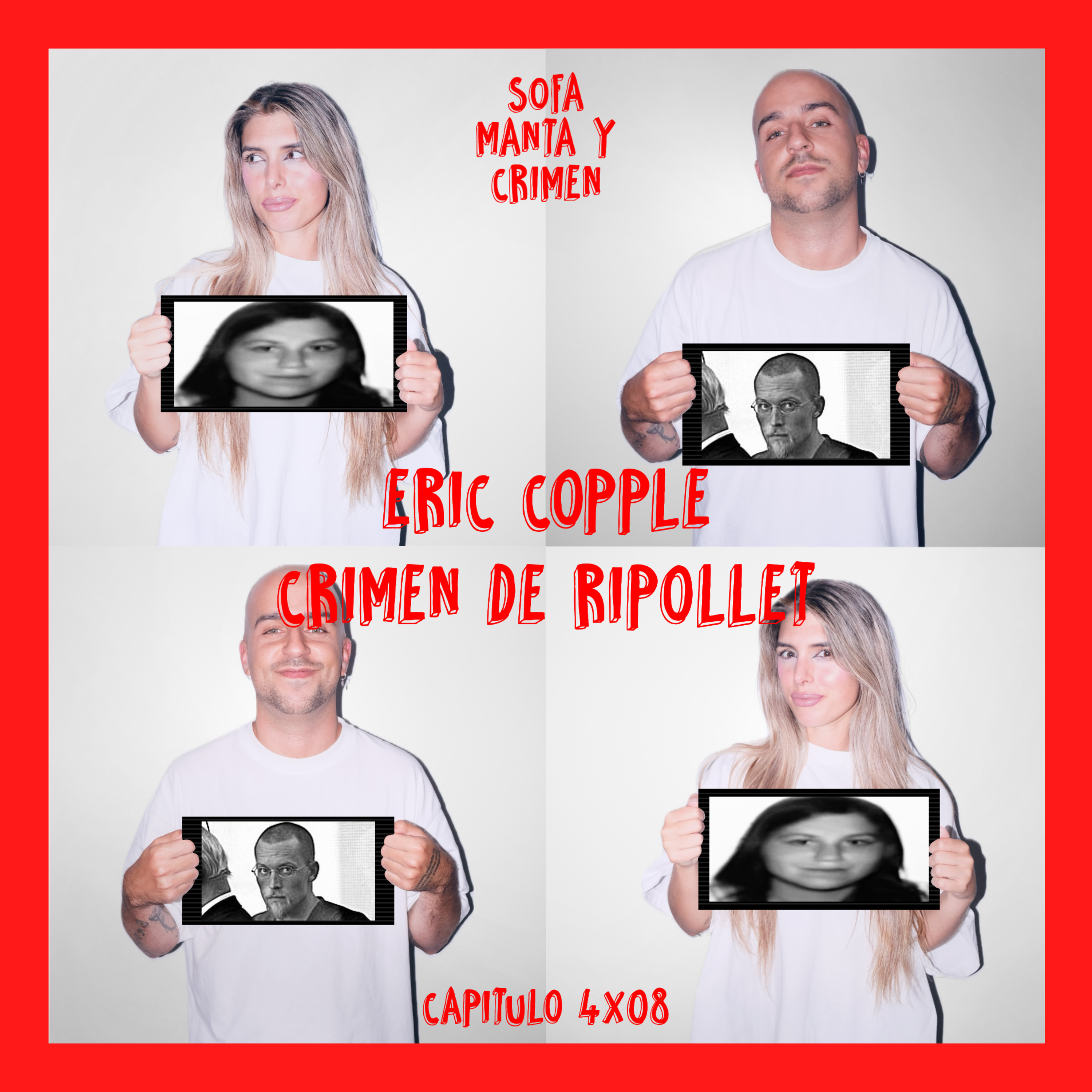 4x08 Especial Pre-Halloween: Crimen de Ripollet & Eric Copple