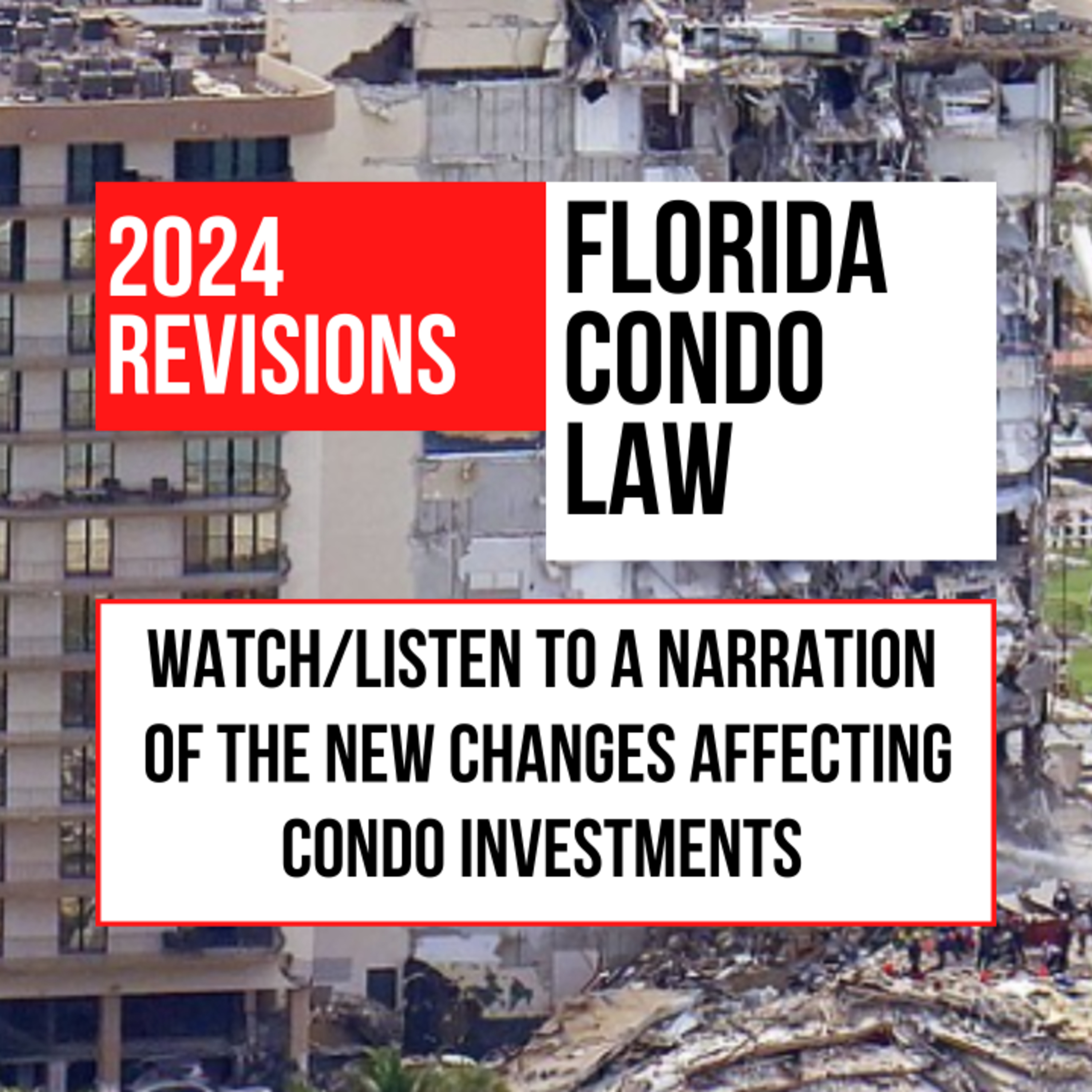 Have You Read Latest Changes To Florida's Condo Law? No Need. Our Video Narrates It episode artwork
