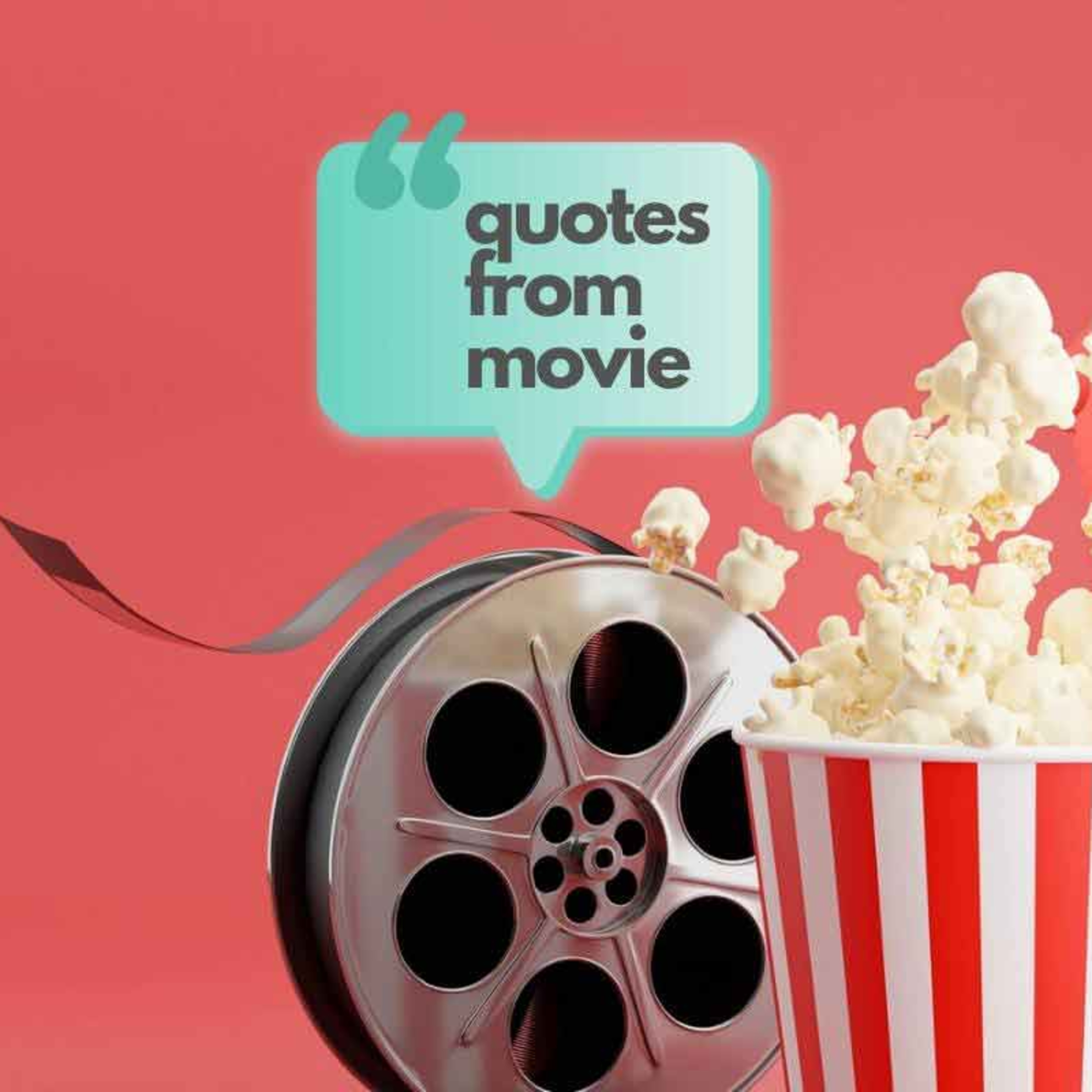Movie Quotes