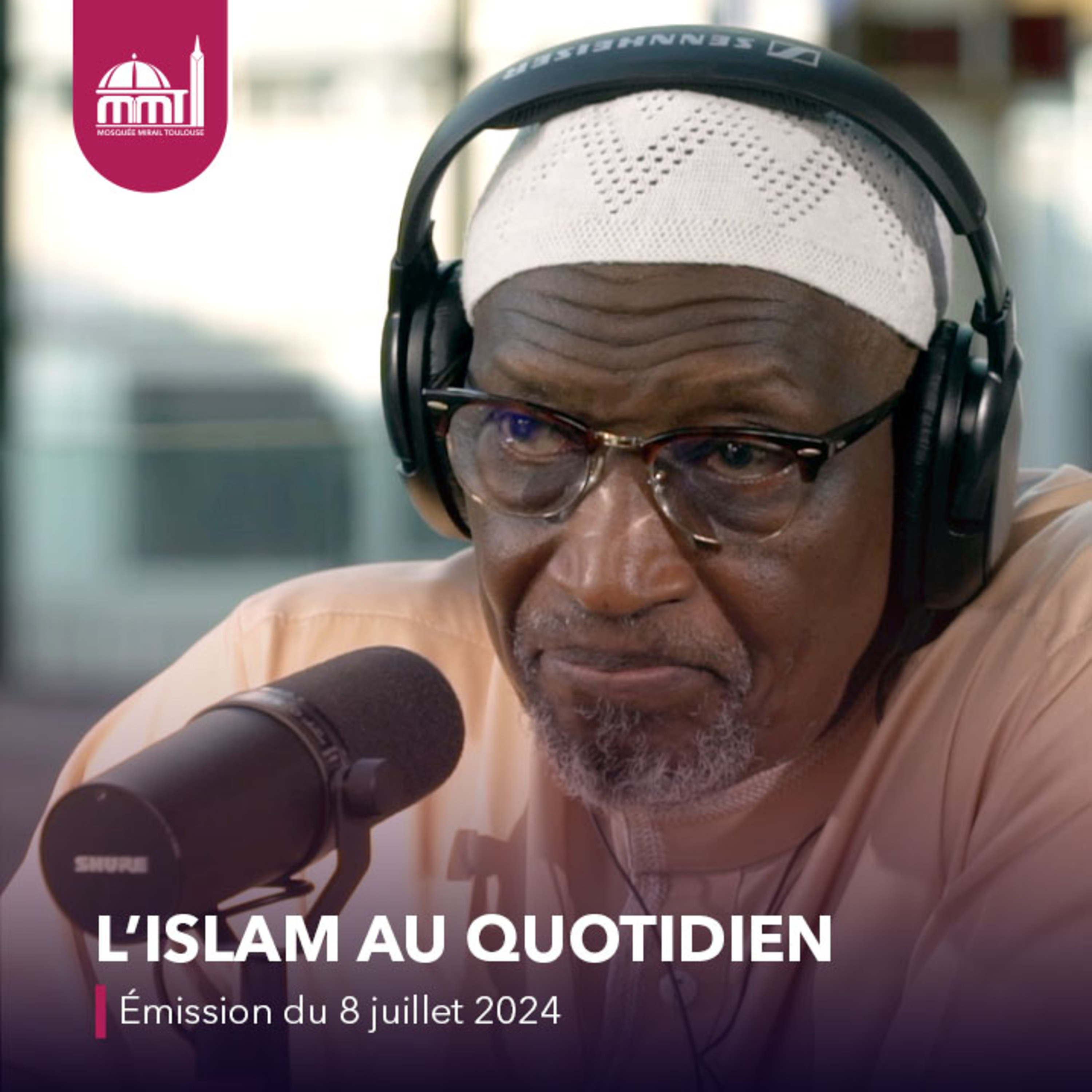L'islam au quotidien #16 [Émission live du lundi 8 juillet 2024]