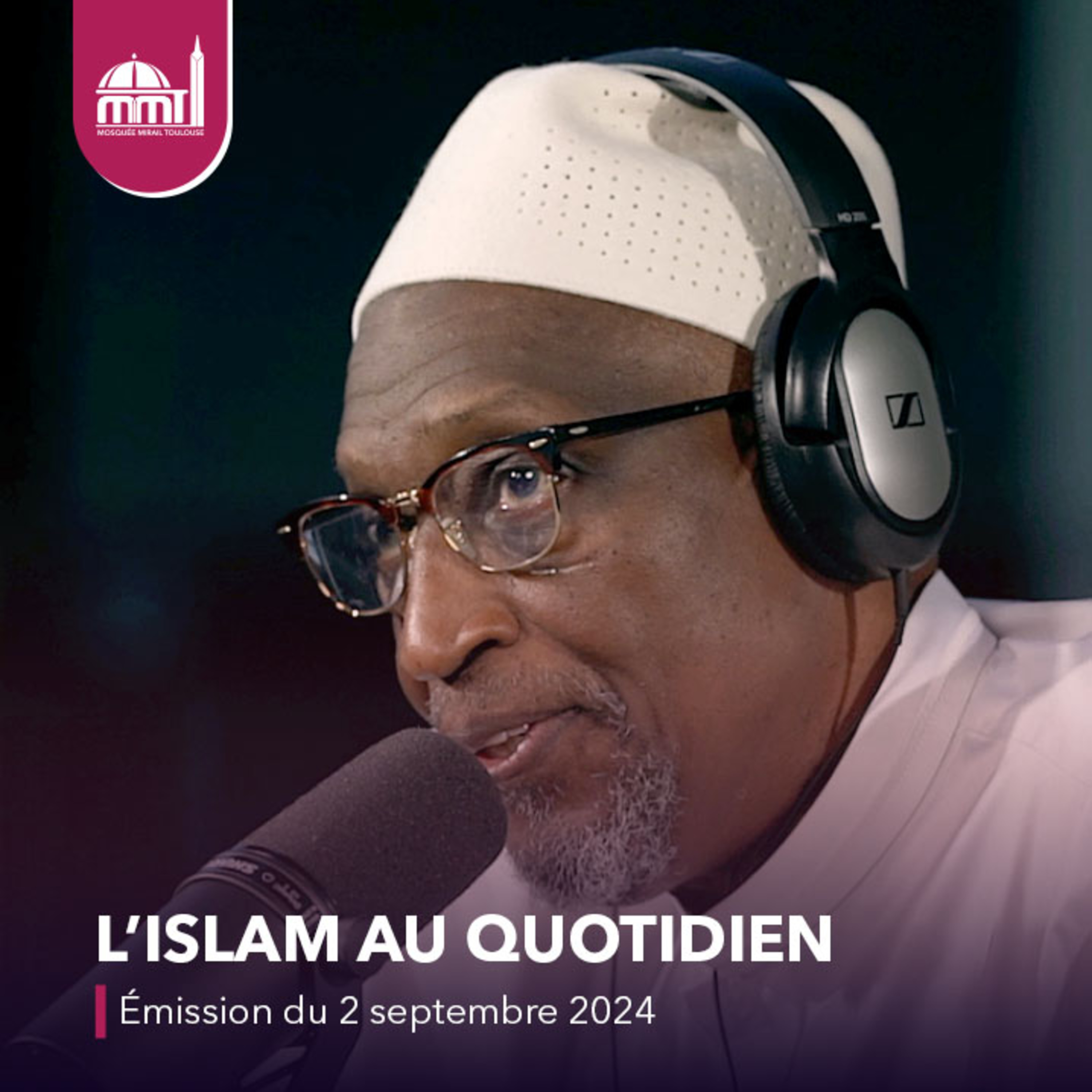 L'Islam au quotidien [Émission live du lundi 2 septembre 2024]