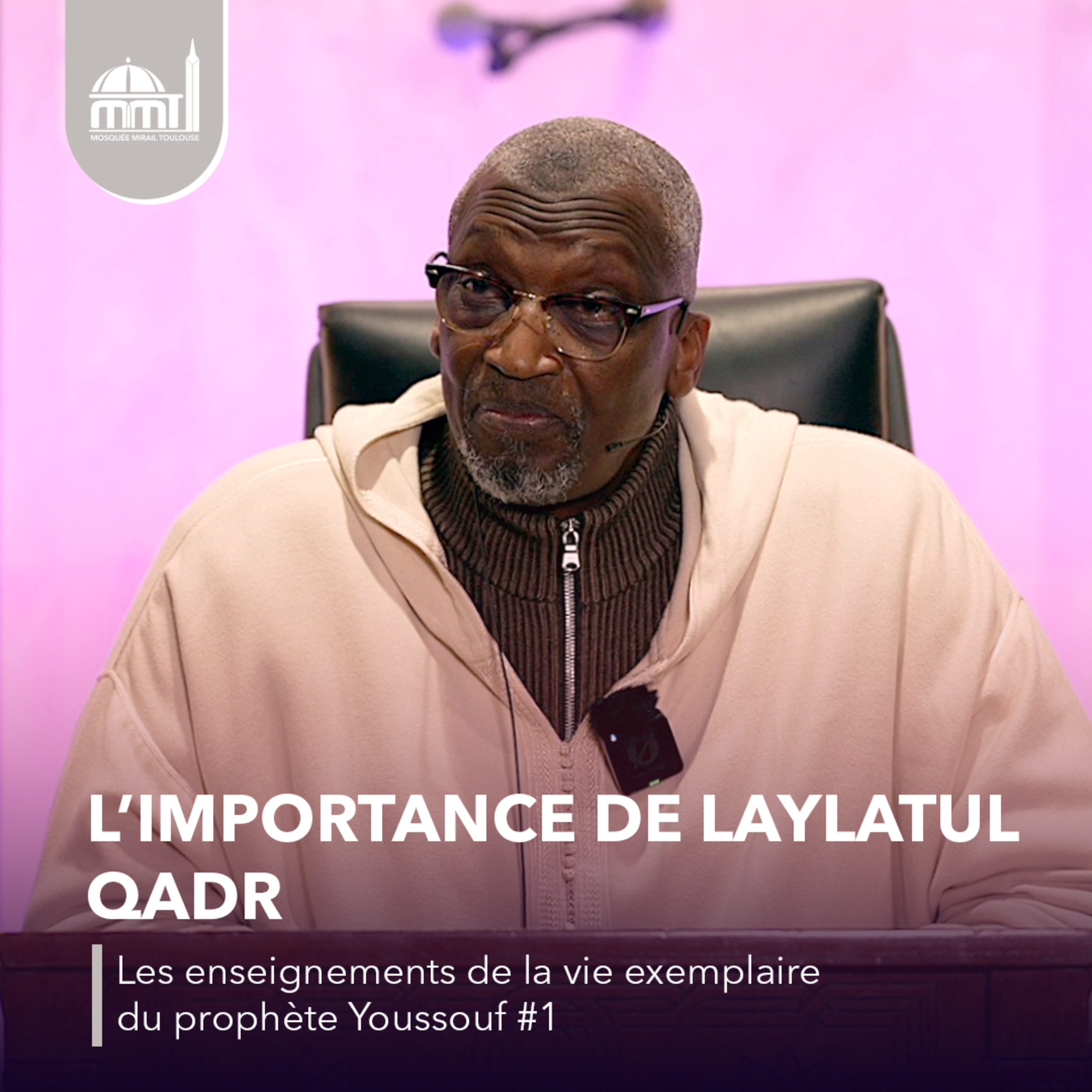 [Les veillées de Ramadhan] L’importance de laylatul Qadr