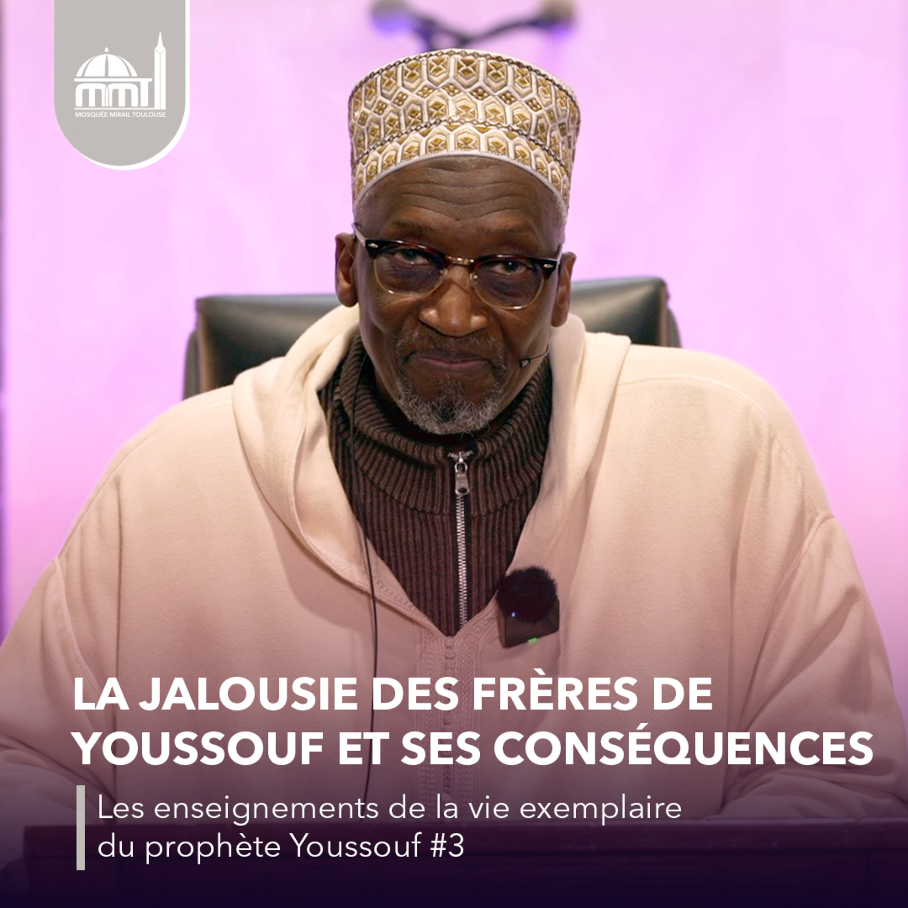 [Les veillées de Ramadhan] La jalousie des frères de Youssouf et ses conséquences