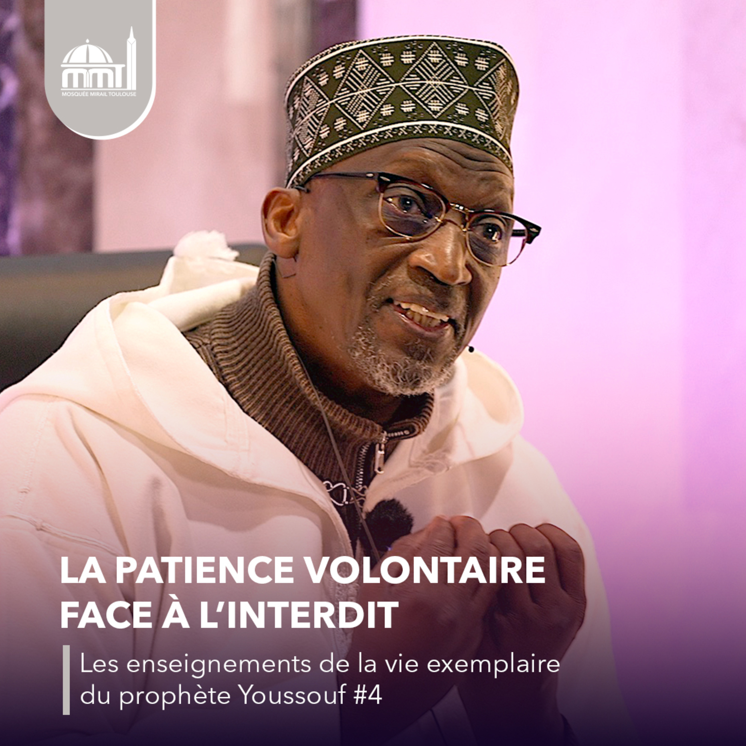 [Les veillées de Ramadhan] La patience volontaire face à l’interdit