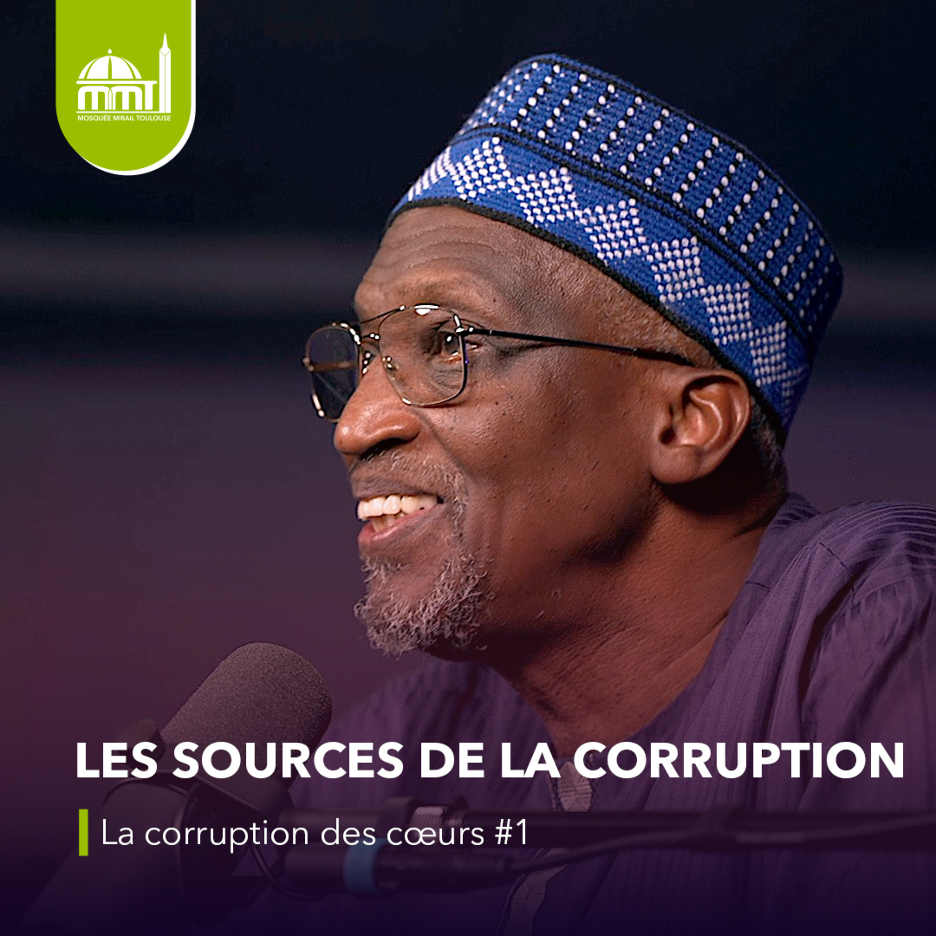 [La médecine des coeurs] ⁠Les sources de la corruption