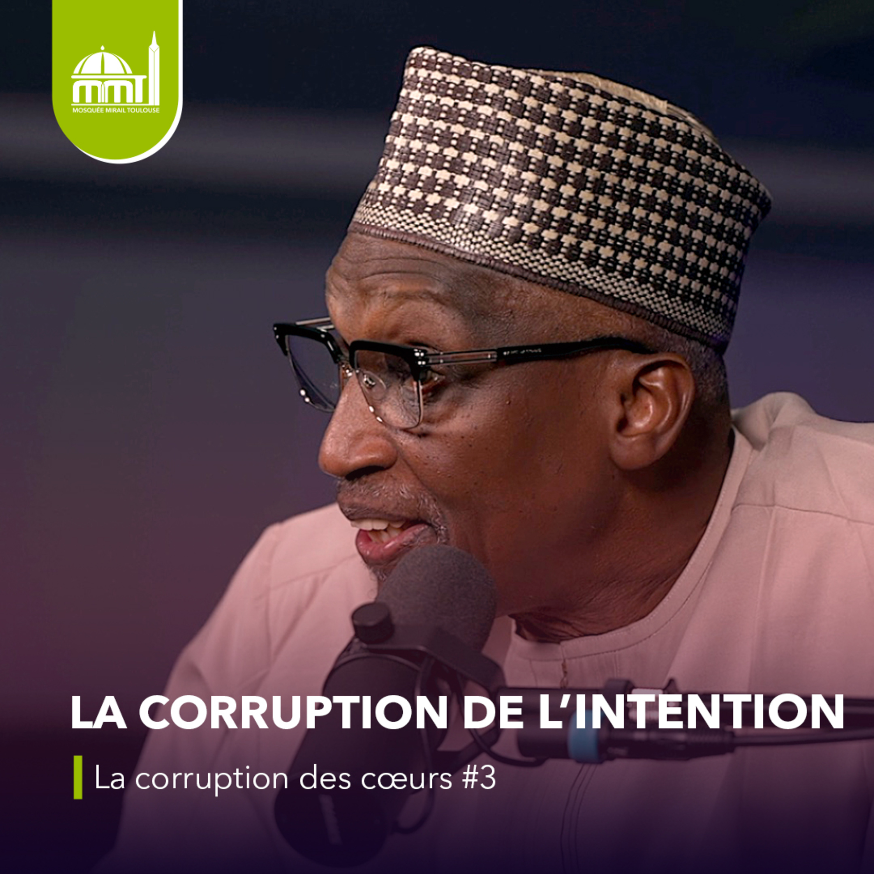 [La médecine des coeurs] ⁠La corruption de l’intention