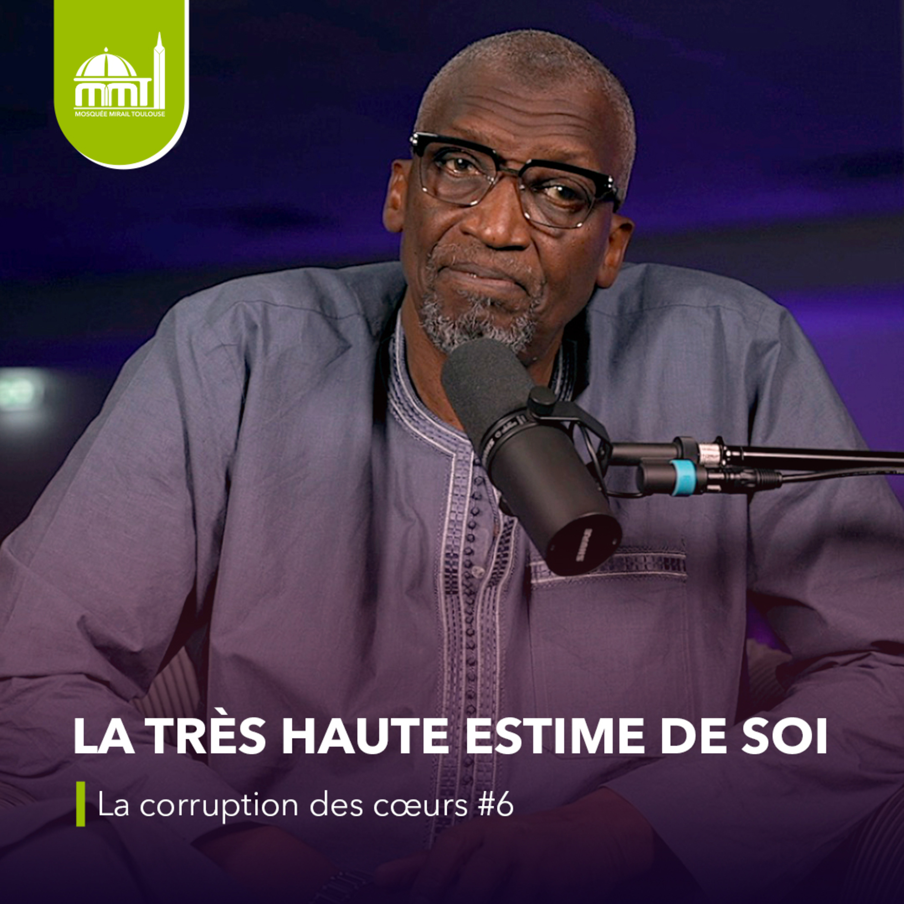 [La médecine des coeurs] ⁠La très haute estime de soi