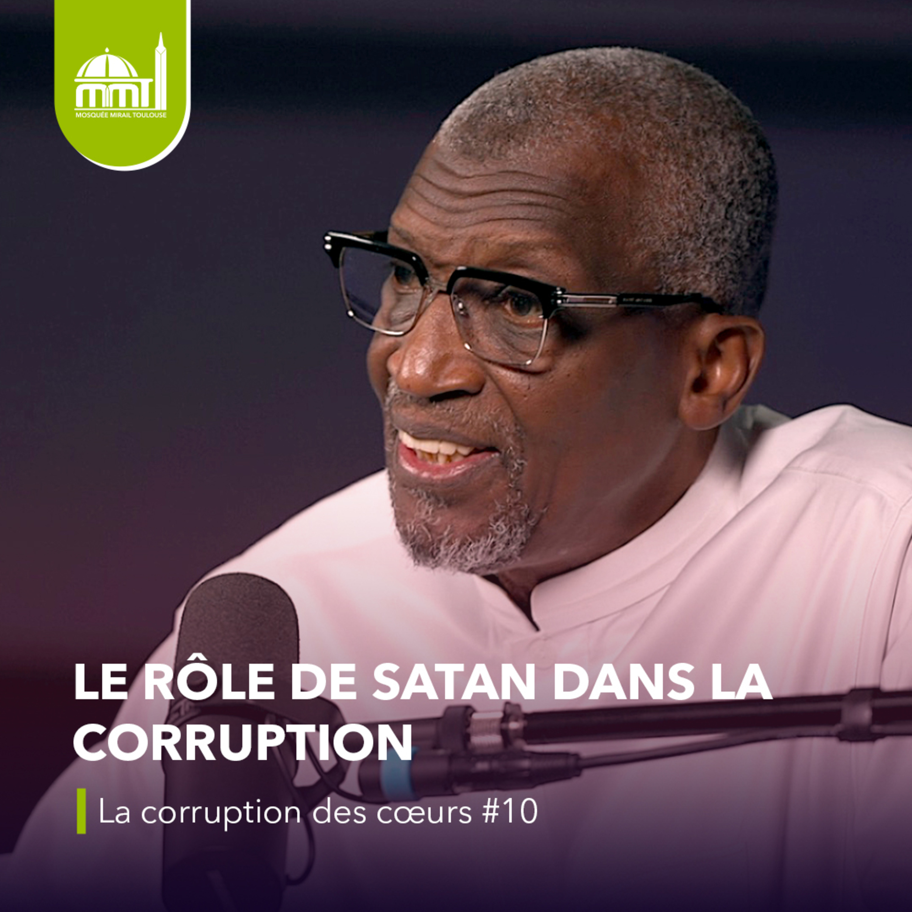 [La médecine des coeurs] ⁠⁠⁠Le rôle de satan dans la corruption