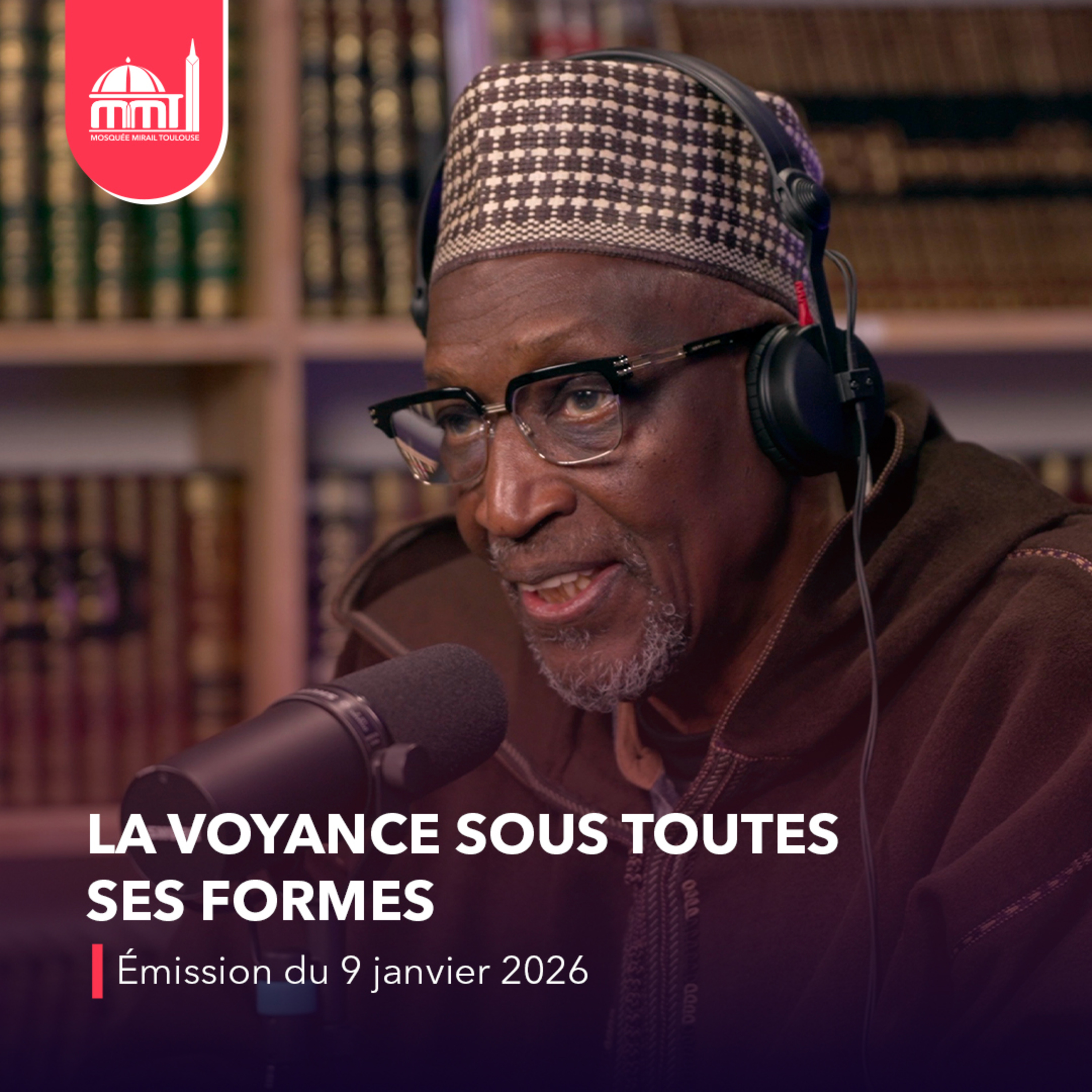 Islam, savoir et cultures #15 - La voyance sous toutes ses formes [Émission du vendredi 9 janvier 2026]