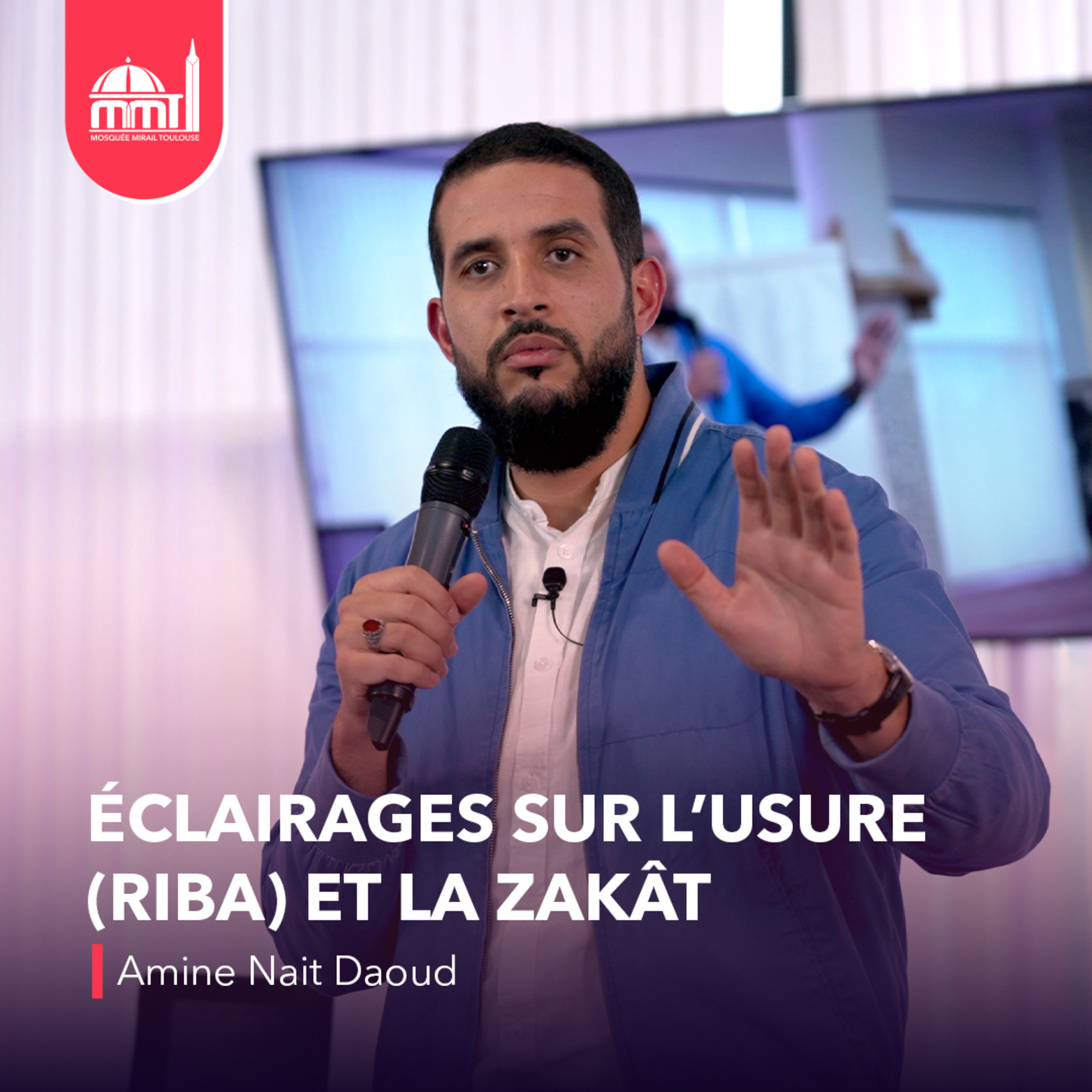 [Conférence] - Amine Nait-Daoud - Éclairages sur l’usure (Riba) et la Zakāt