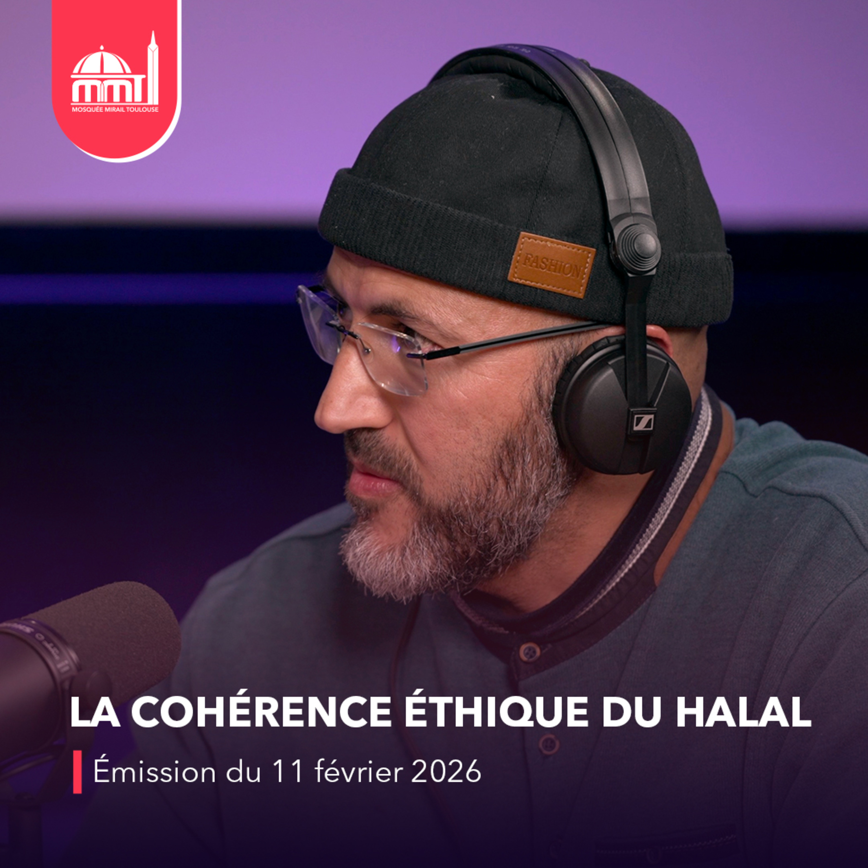 Islam, savoir et cultures #20 - La cohérence éthique du halal [Émission du mercredi 11 février 2026]
