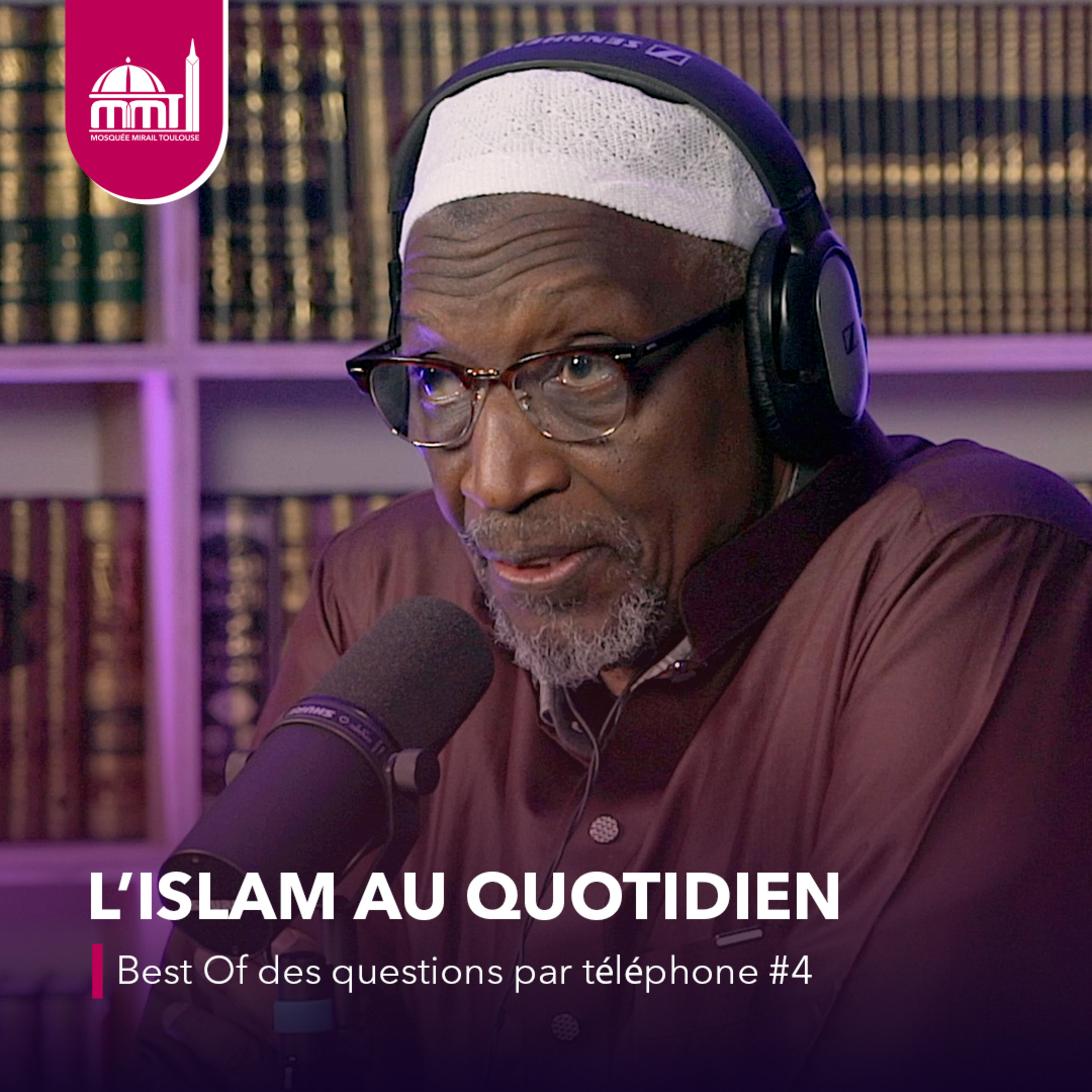 [L'islam au quotidien] Best Of des questions par téléphone #4