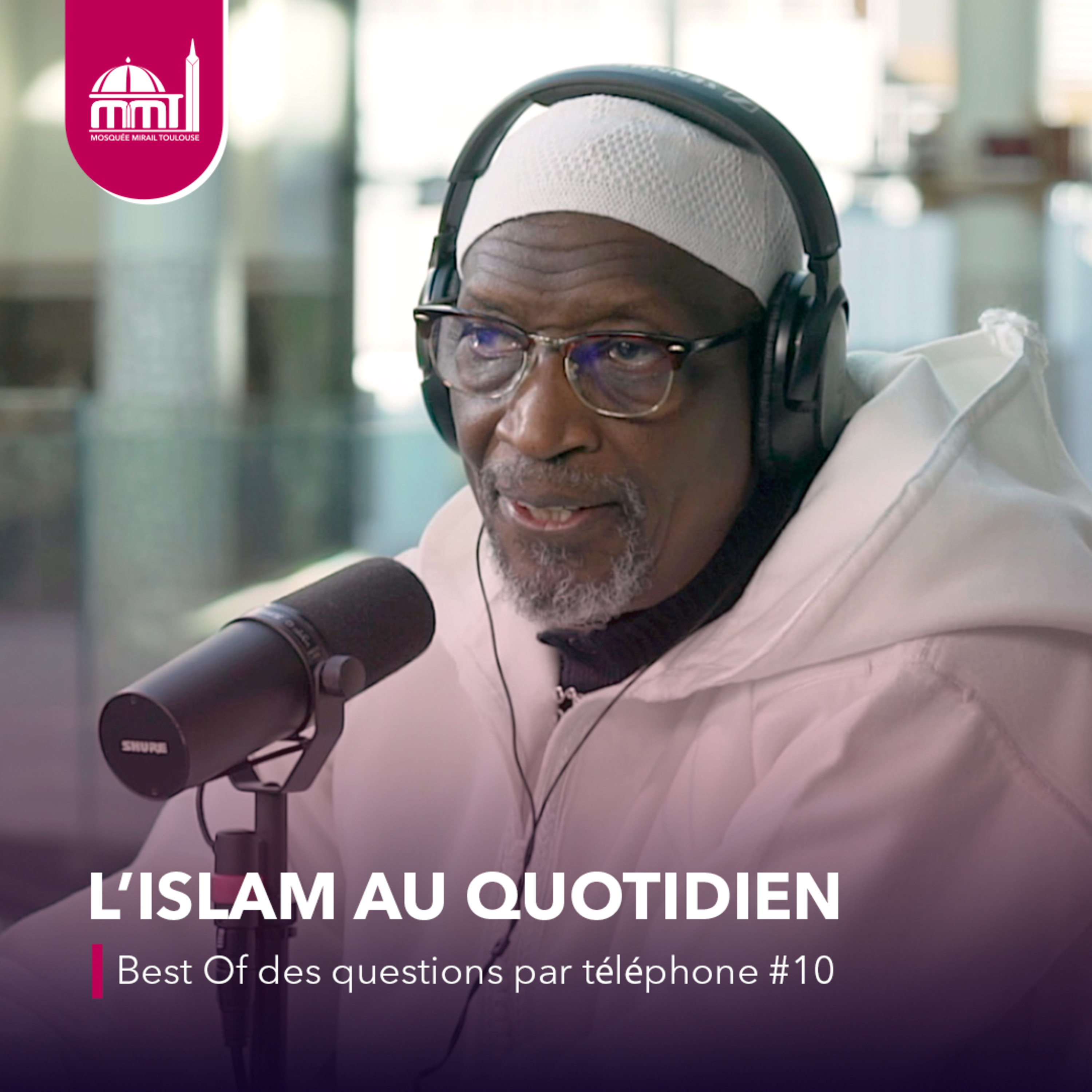 [L'islam au quotidien] Best Of des questions par téléphone #10