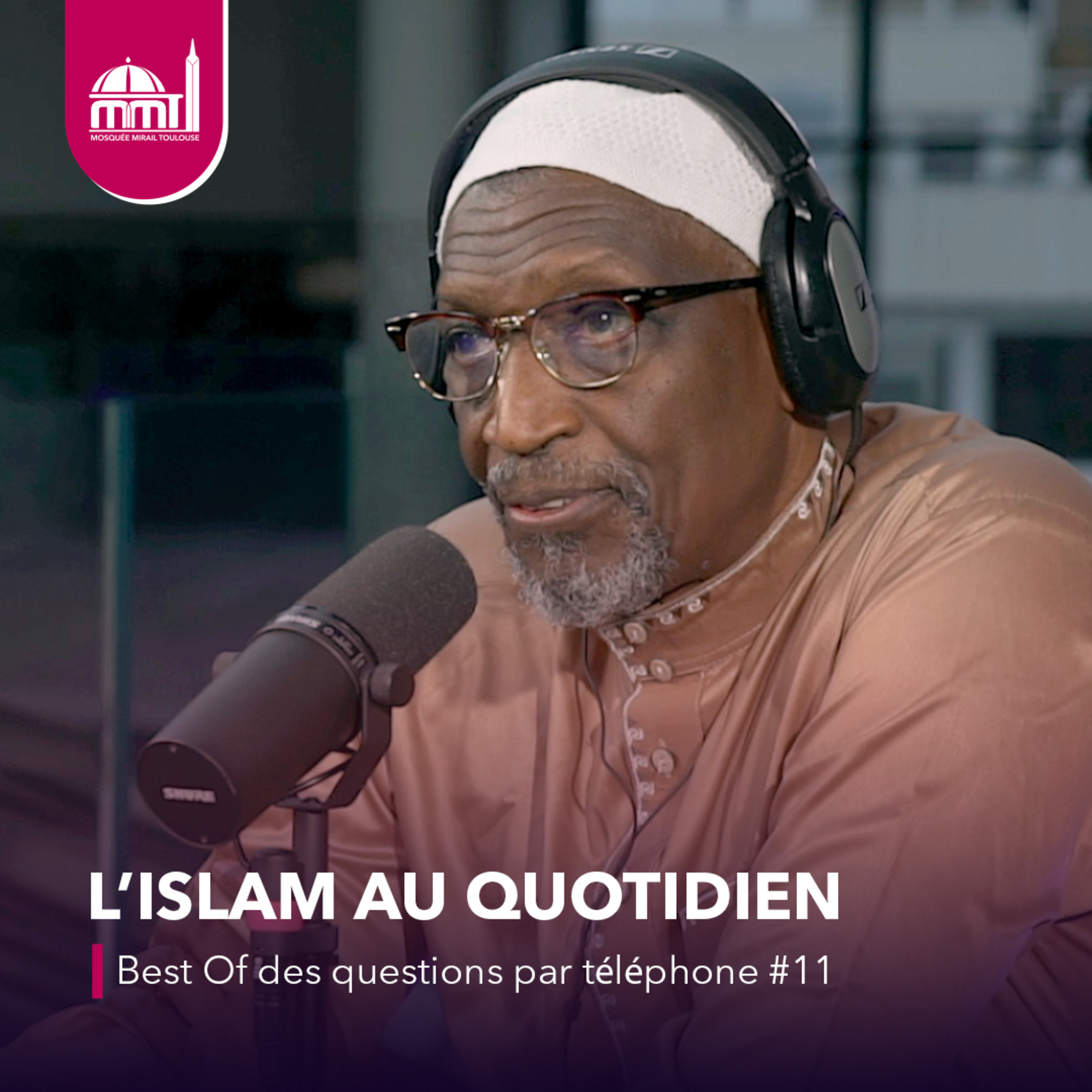 [L'islam au quotidien] Best Of des questions par téléphone #11