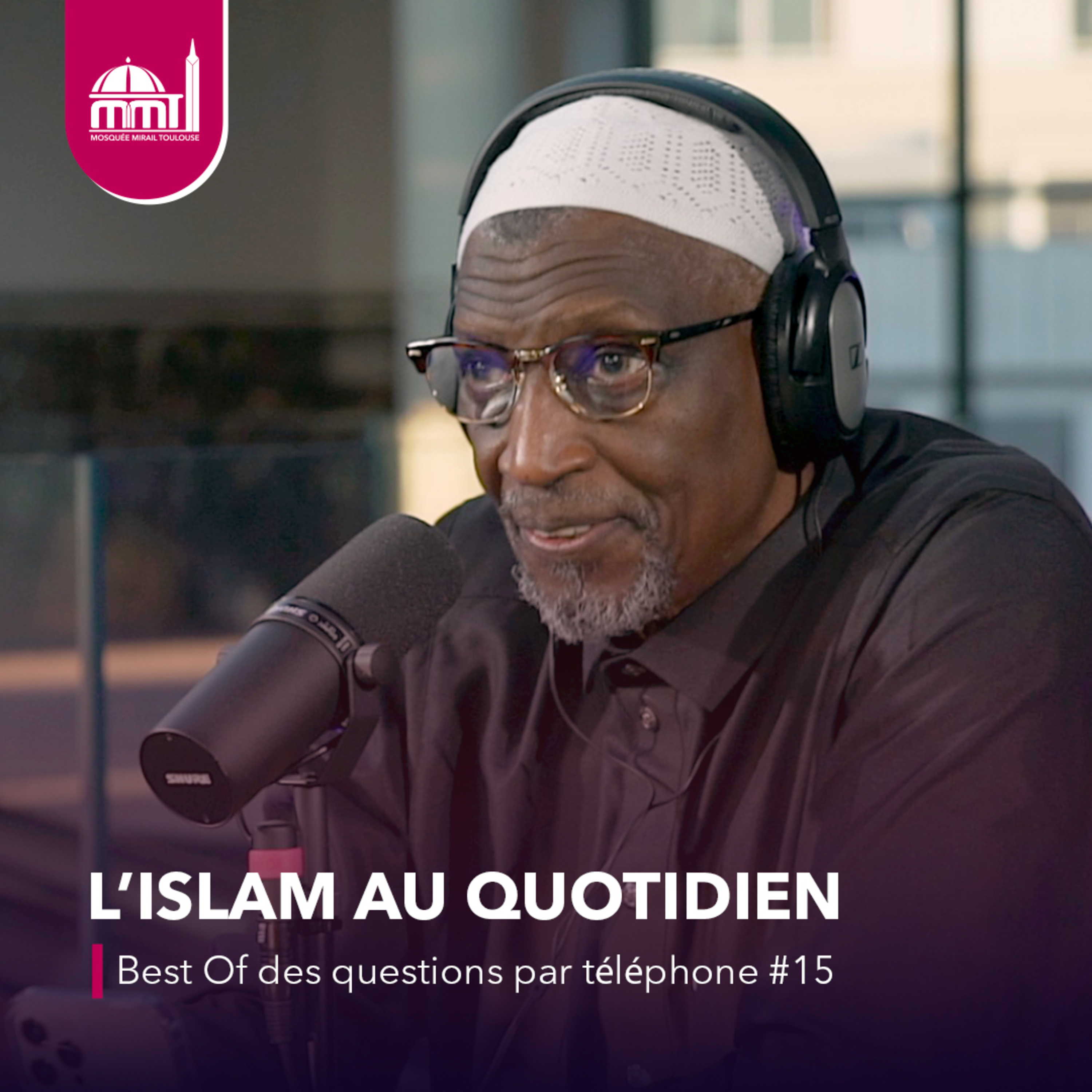 [L'islam au quotidien] Best Of des questions par téléphone #15
