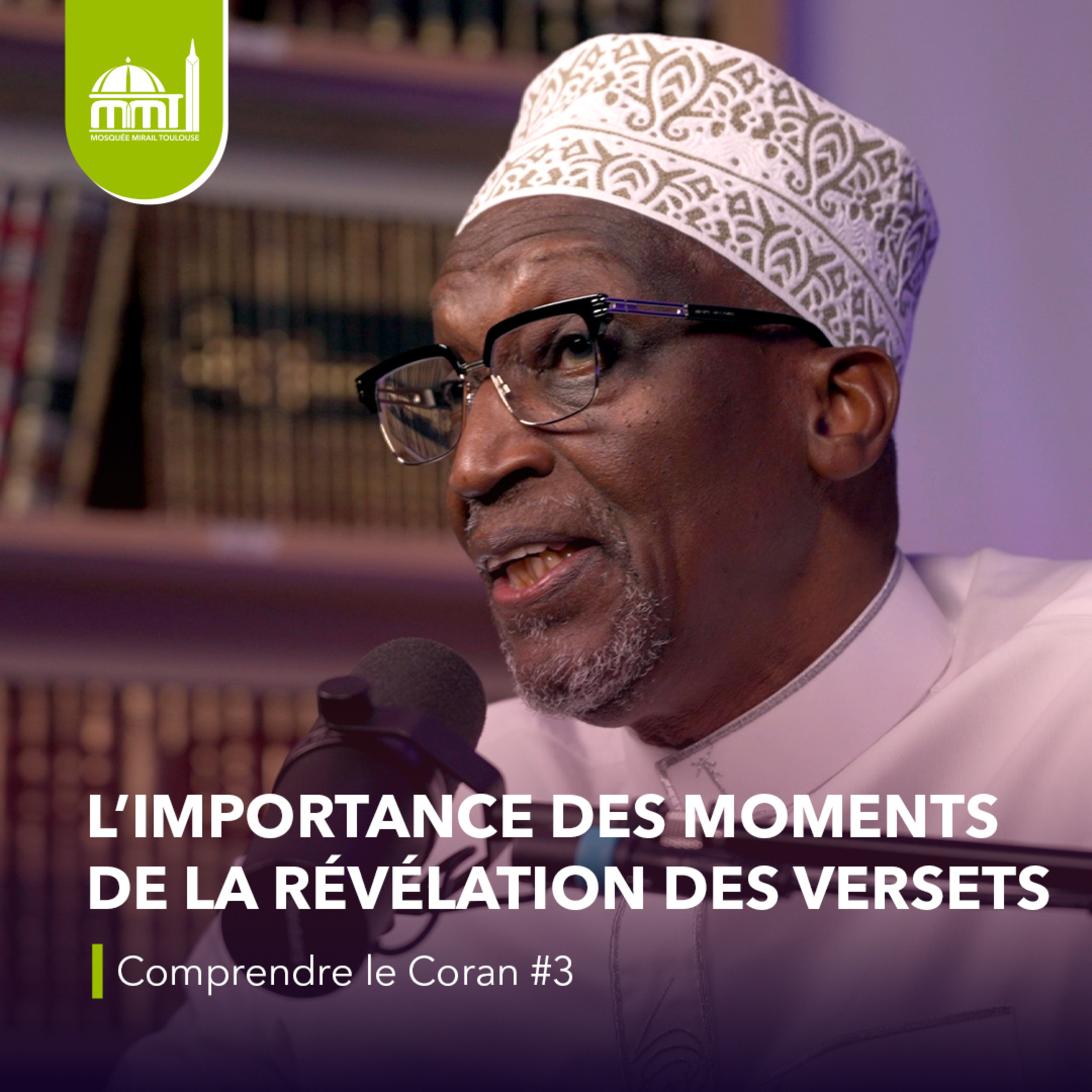 [La médecine des coeurs] ⁠L’importance des moments de la révélation des versets