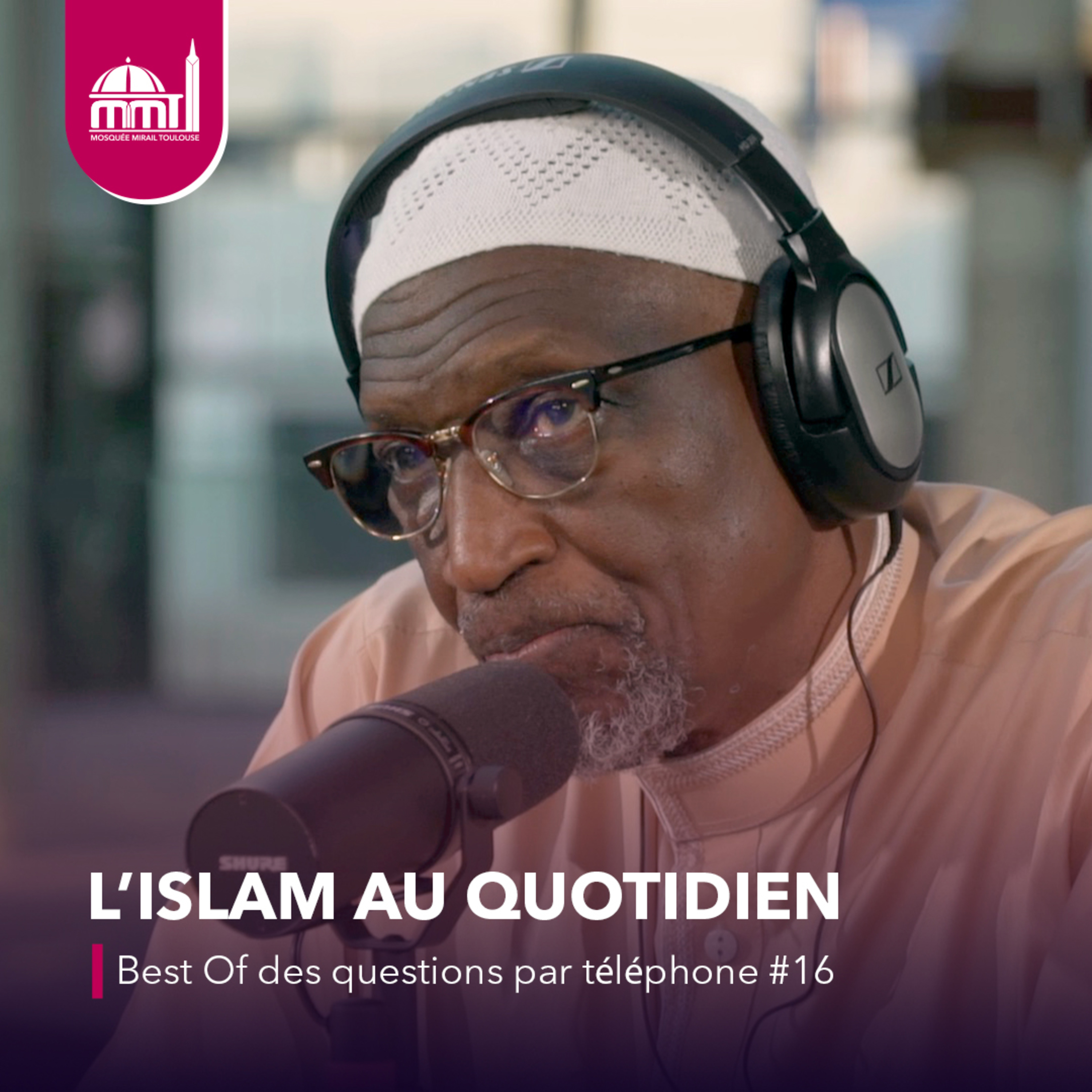 [L'islam au quotidien] Best Of des questions par téléphone #16