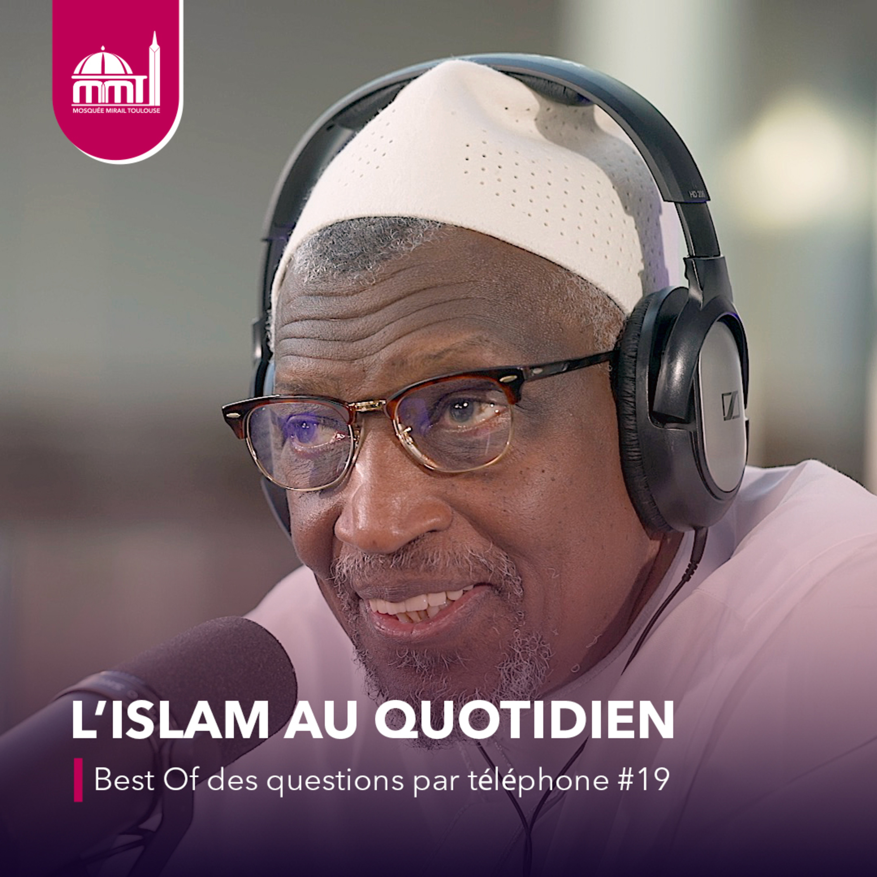 [L'islam au quotidien] Best Of des questions par téléphone #19