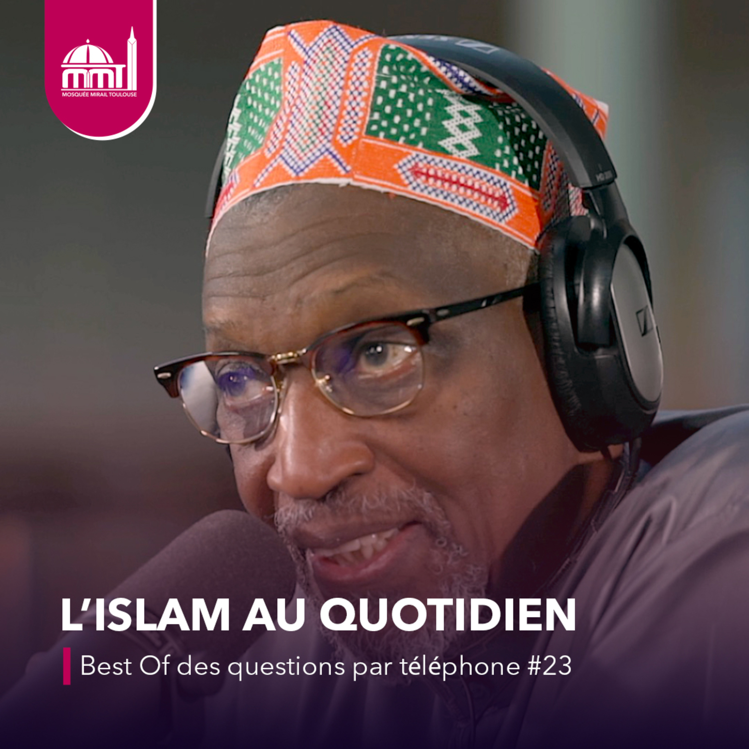 [L'islam au quotidien] Best Of des questions par téléphone #23