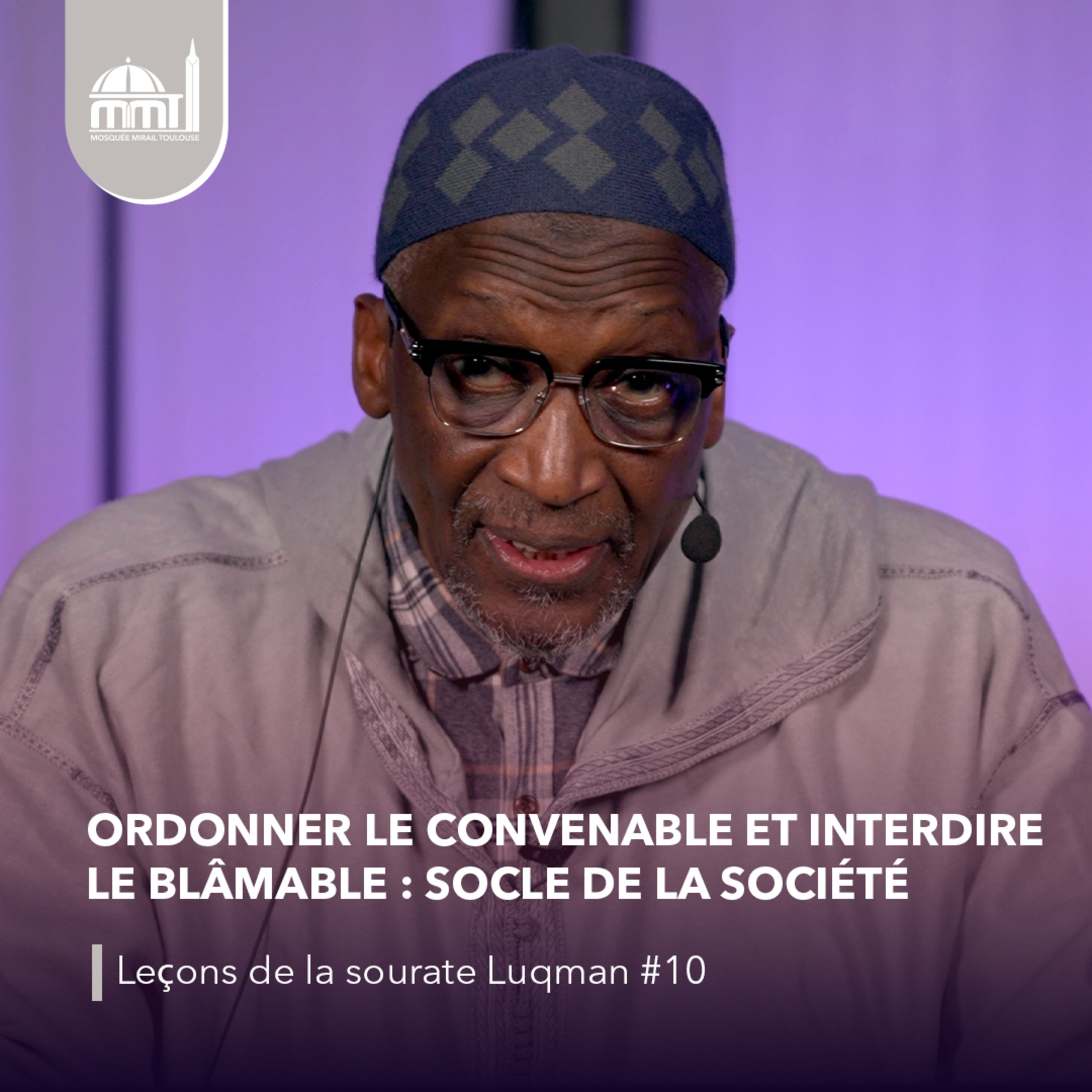 [Les veillées de Ramadhan] Ordonner le convenable et interdire le blâmable : socle de la société